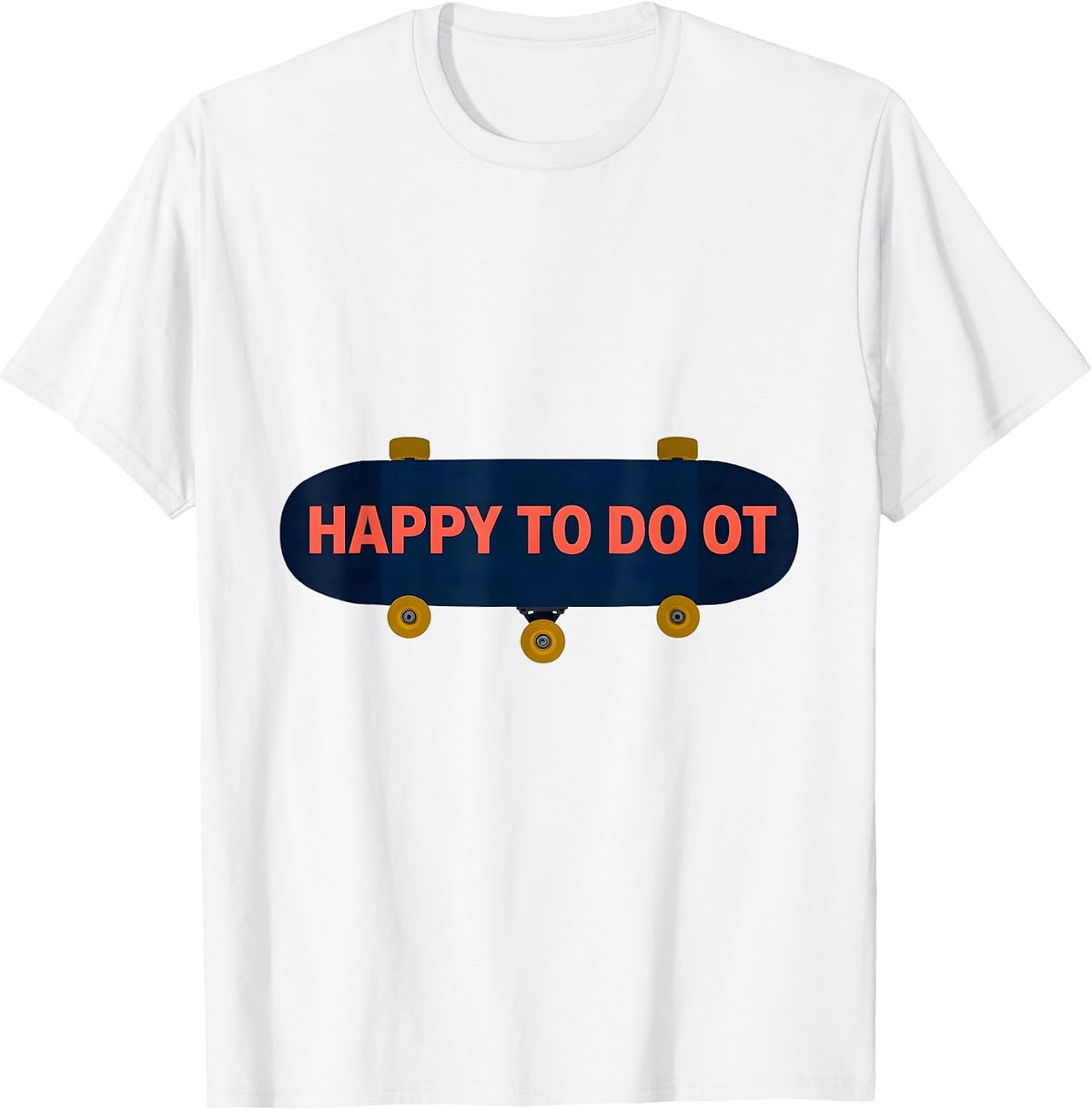 Men's Happy To Do OT Geometric Occupational Therapy Humor T-Shirt - White