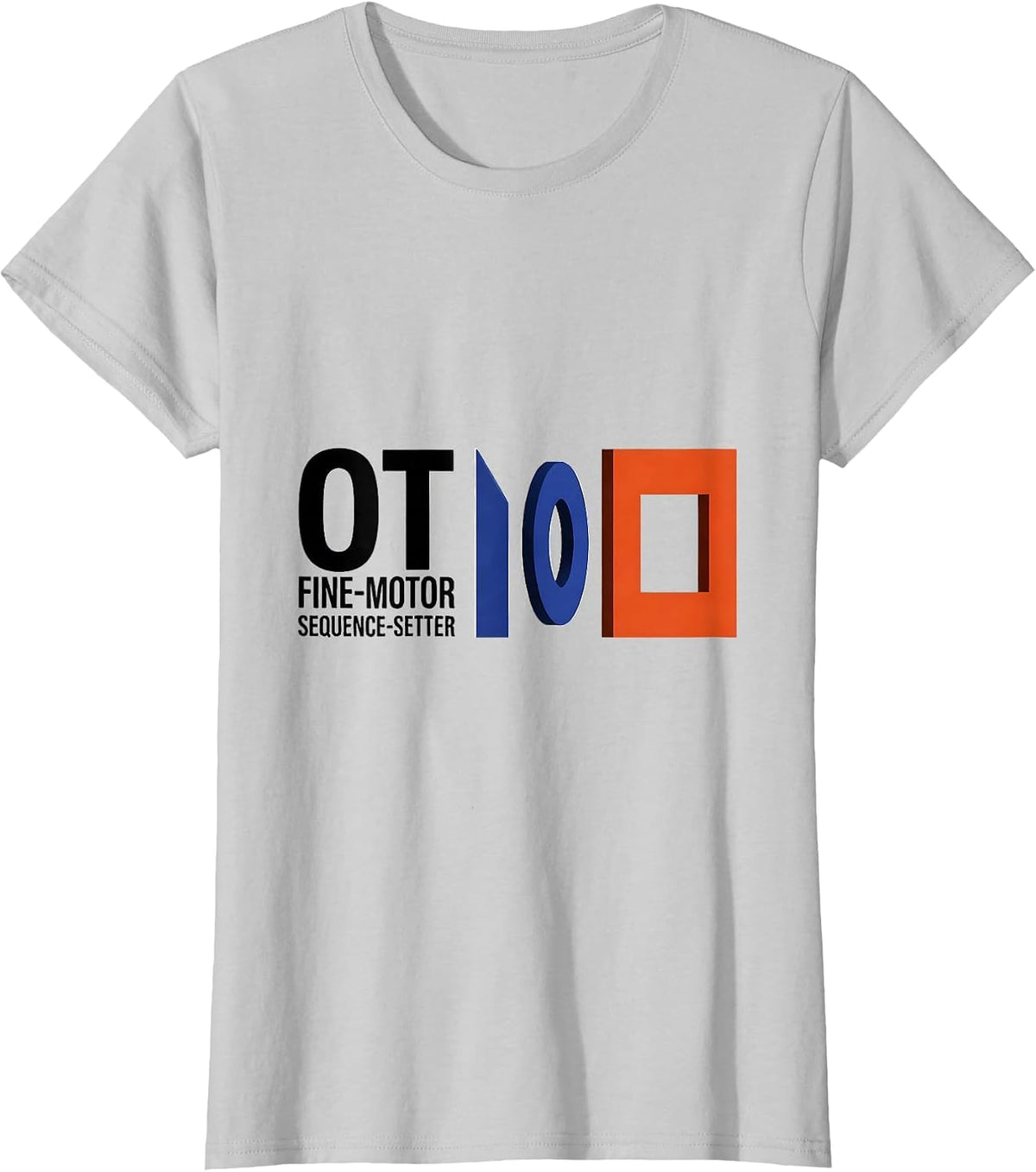 OT Fine-Motor Sequence-Setter Occupational Therapy T-Shirt - Silver Grey
