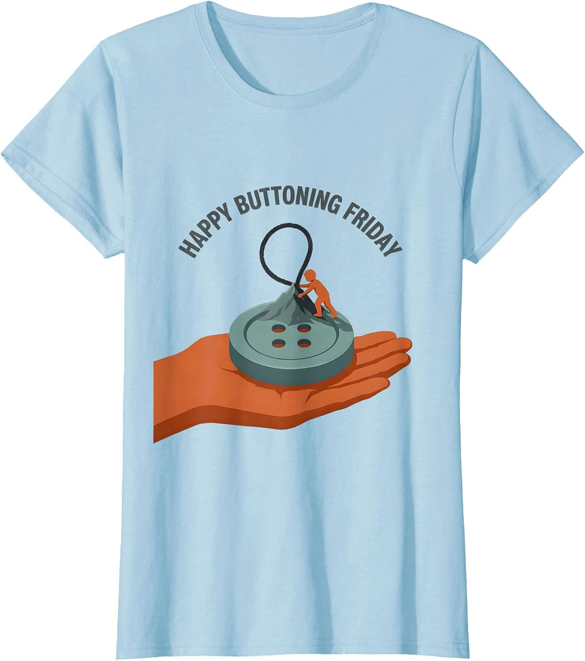 Women's Happy Buttoning Friday Occupational Therapy OT Assistant T-Shirt - Baby Blue