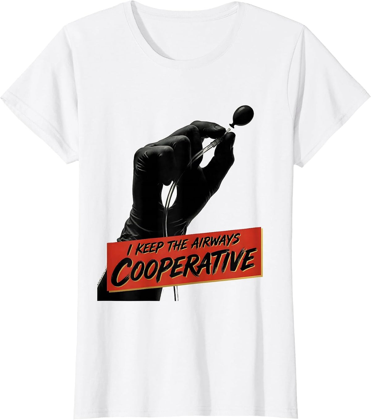 I Keep The Airways Cooperative Funny Respiratory Therapist T-Shirt - White