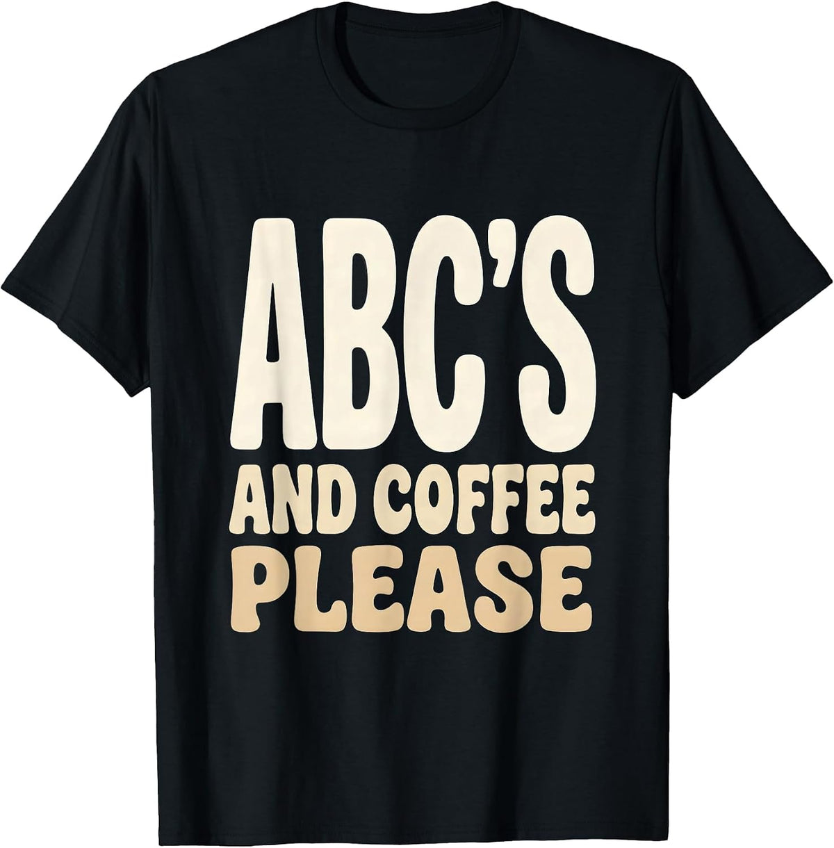 Men's ABCs and Coffee Please Preschool Teacher Design T-Shirt - Black
