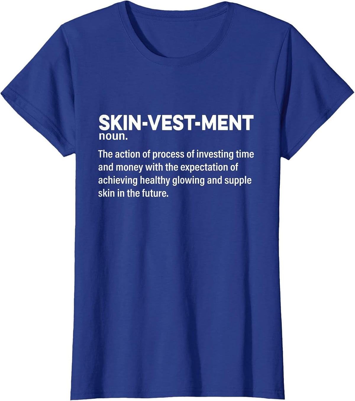 Skinvestment Skincare Definition Esthetician T-Shirt - Royal Blue