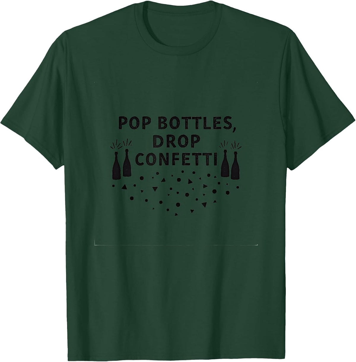 Pop Bottles Drop Confetti New Years Design T-Shirt - Dark Green