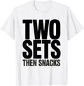 Men's Two Sets Then Snacks Funny Guinea Pig Weightlifting Gym Meme T-Shirt - White