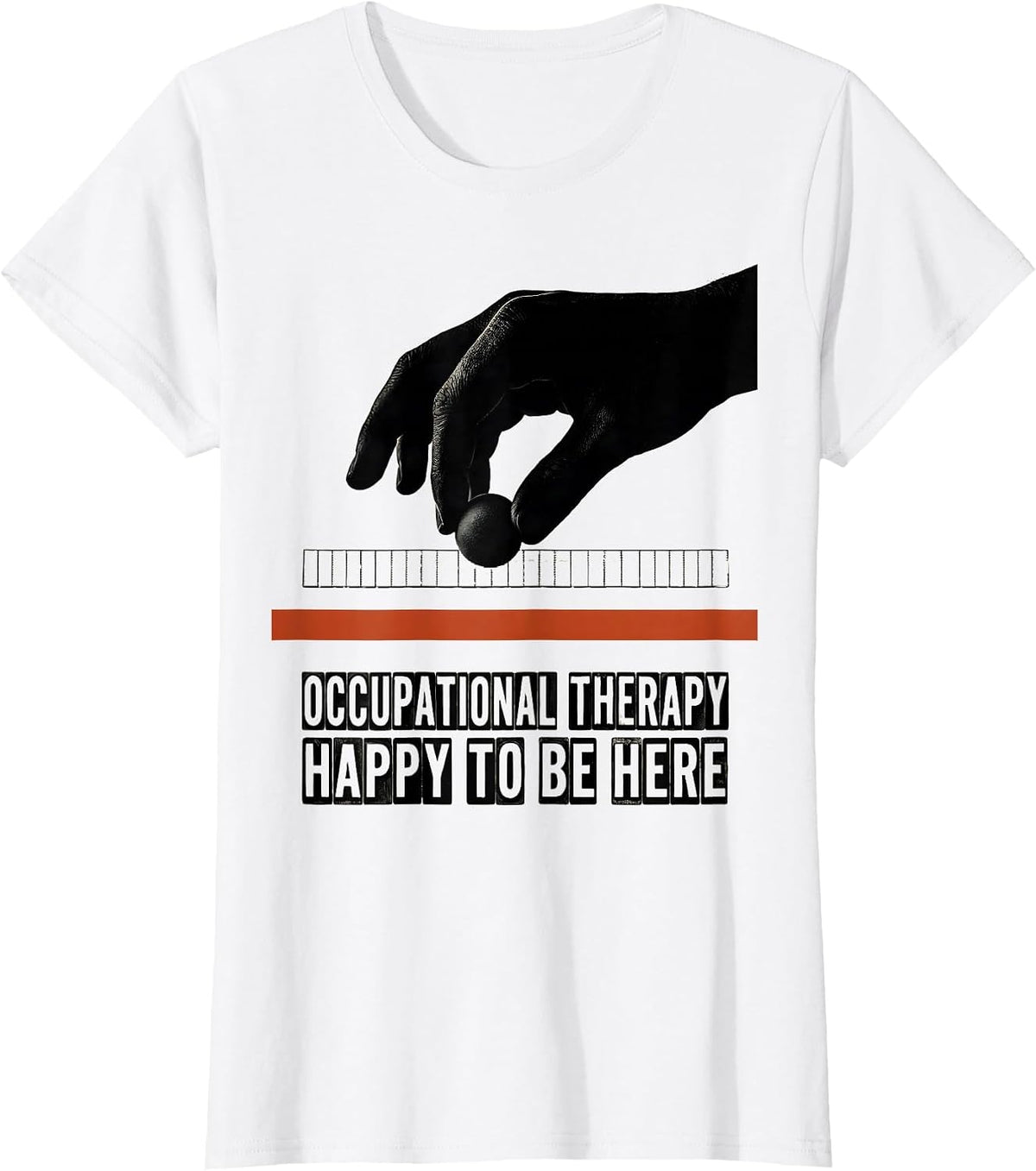 Women's Occupational Therapy Happy To Be Here Wood Type Letterpress T-Shirt - White