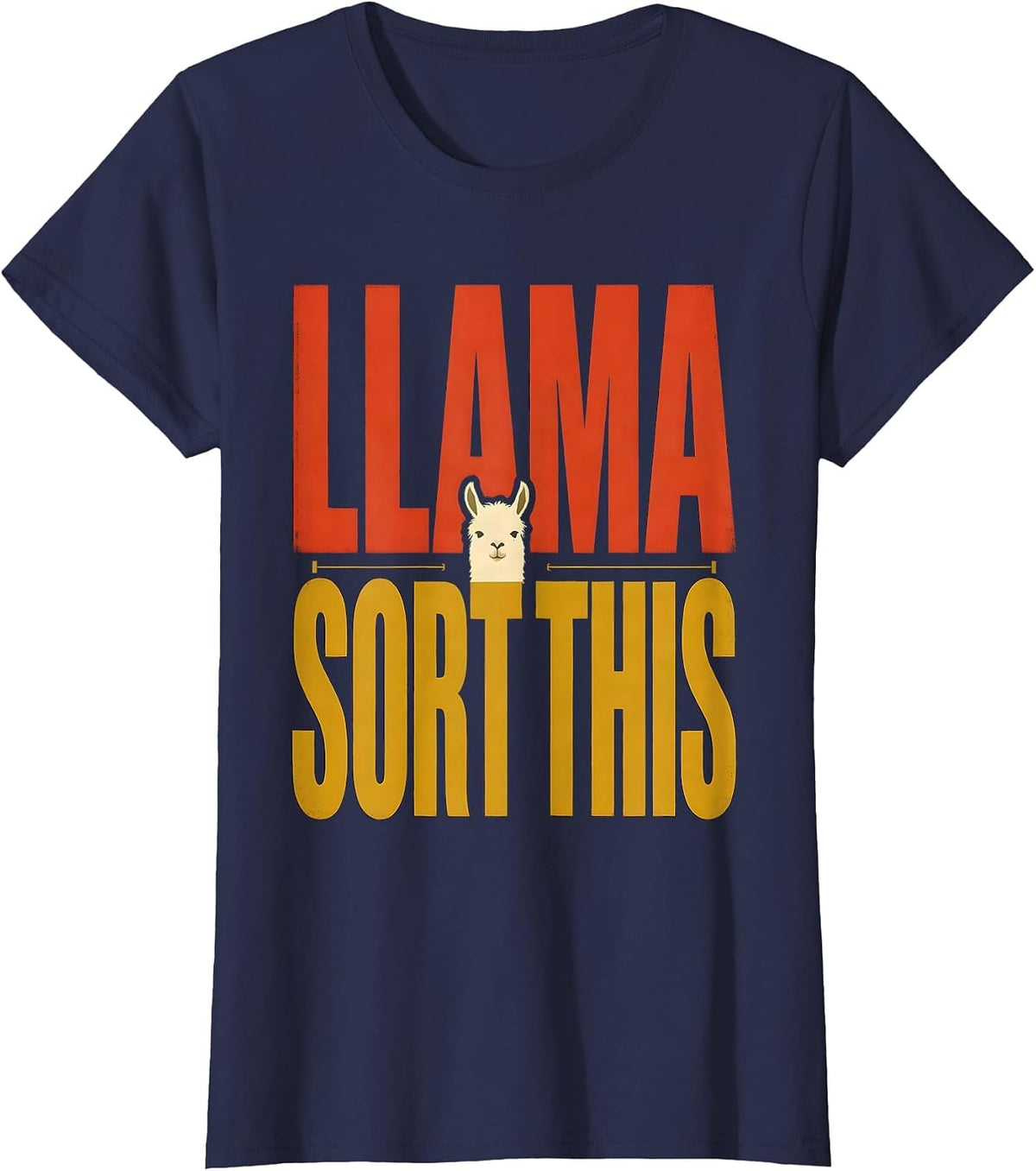 Women's Llama Sort This Funny Alpaca Lover Novelty Humor T-Shirt - Navy Blue