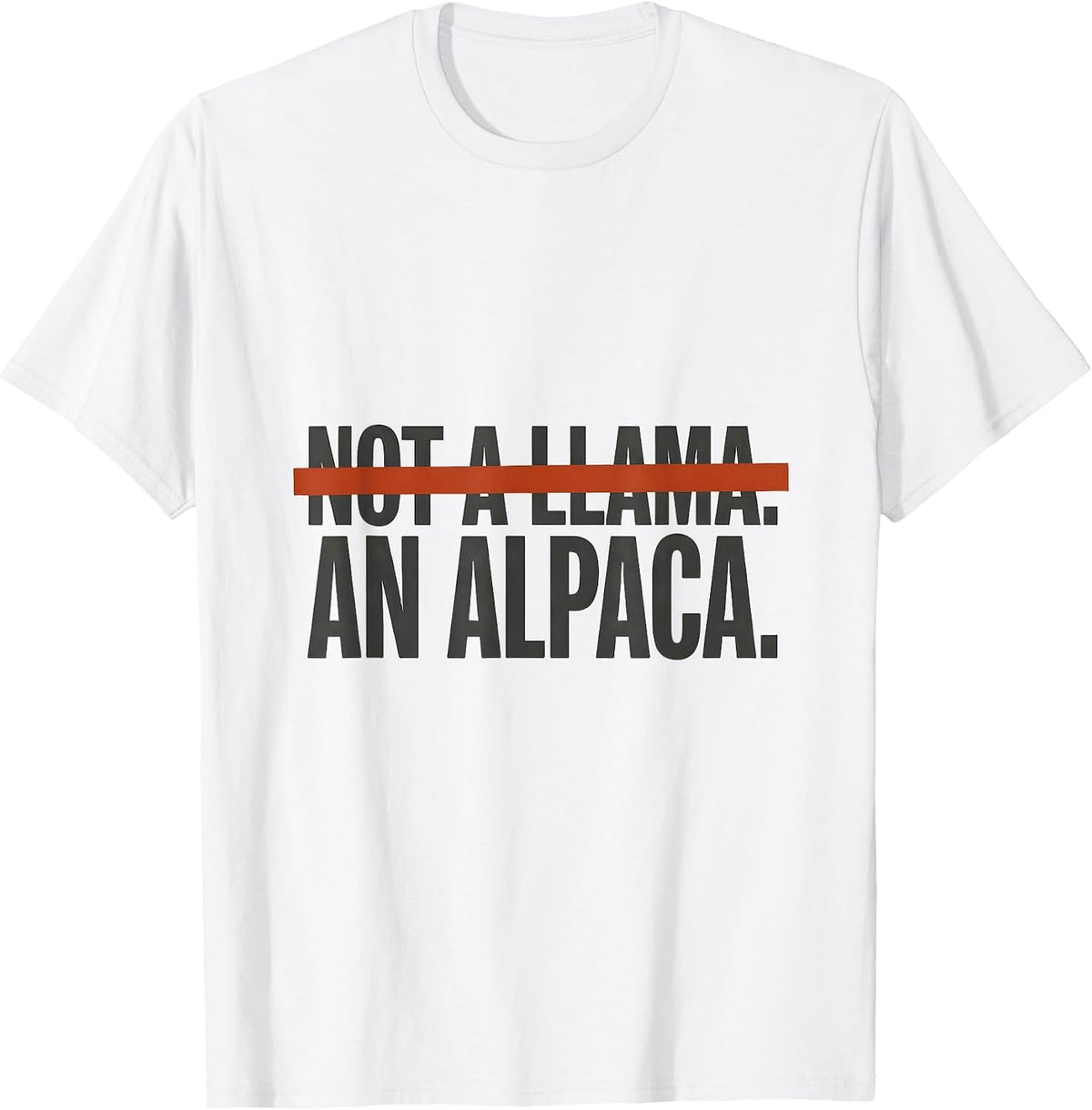 Men's Not A Llama An Alpaca Funny Alpaca Lover Humor T-Shirt - White