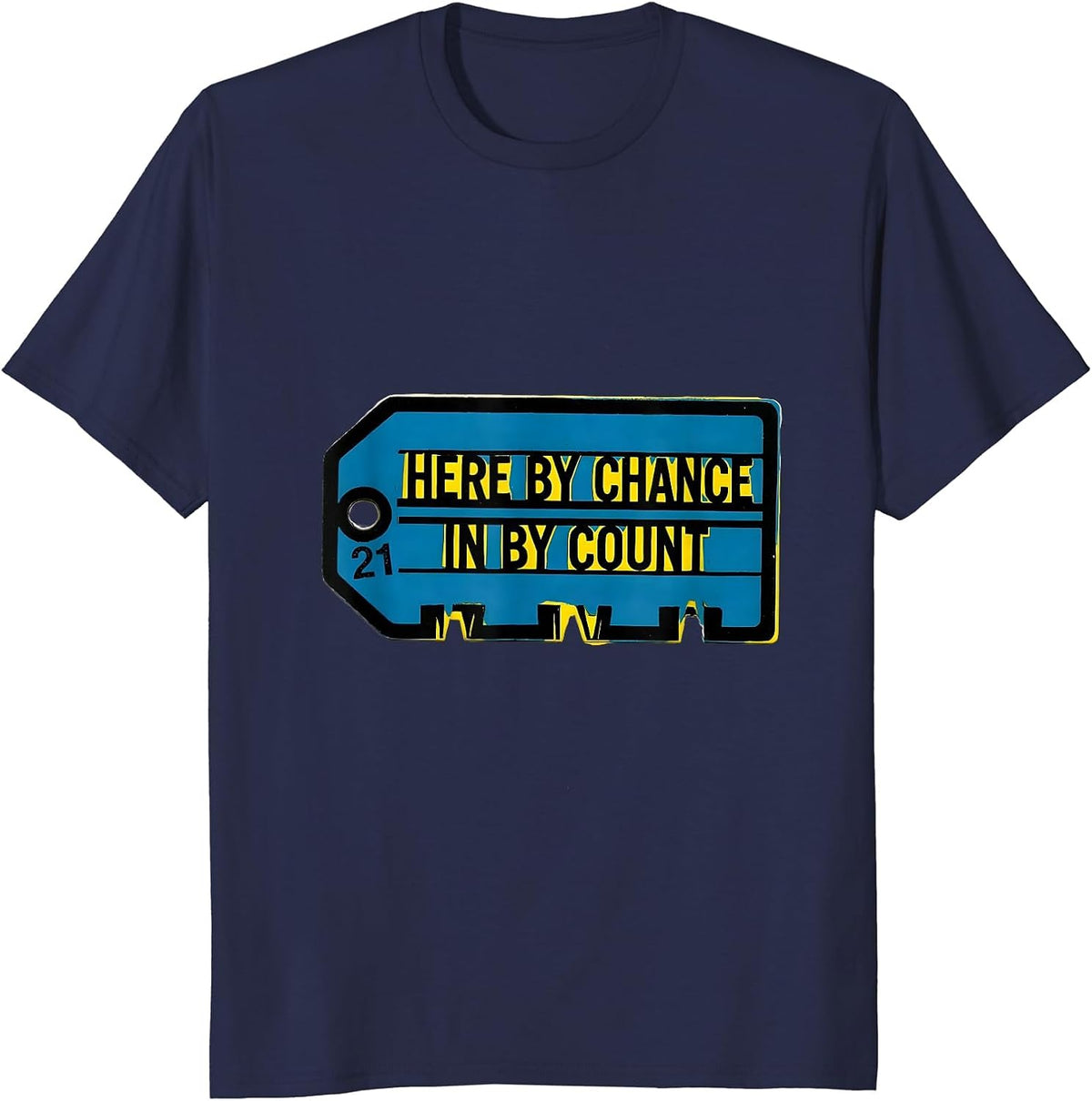 Men's Here By Chance In By Count Stencil Down Syndrome Awareness T-Shirt - Navy Blue