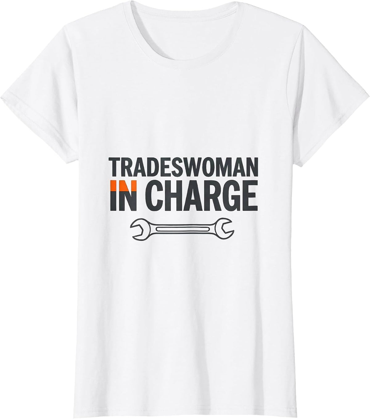 Tradeswoman In Charge Proud Union Worker Solidarity Labor T-Shirt - White