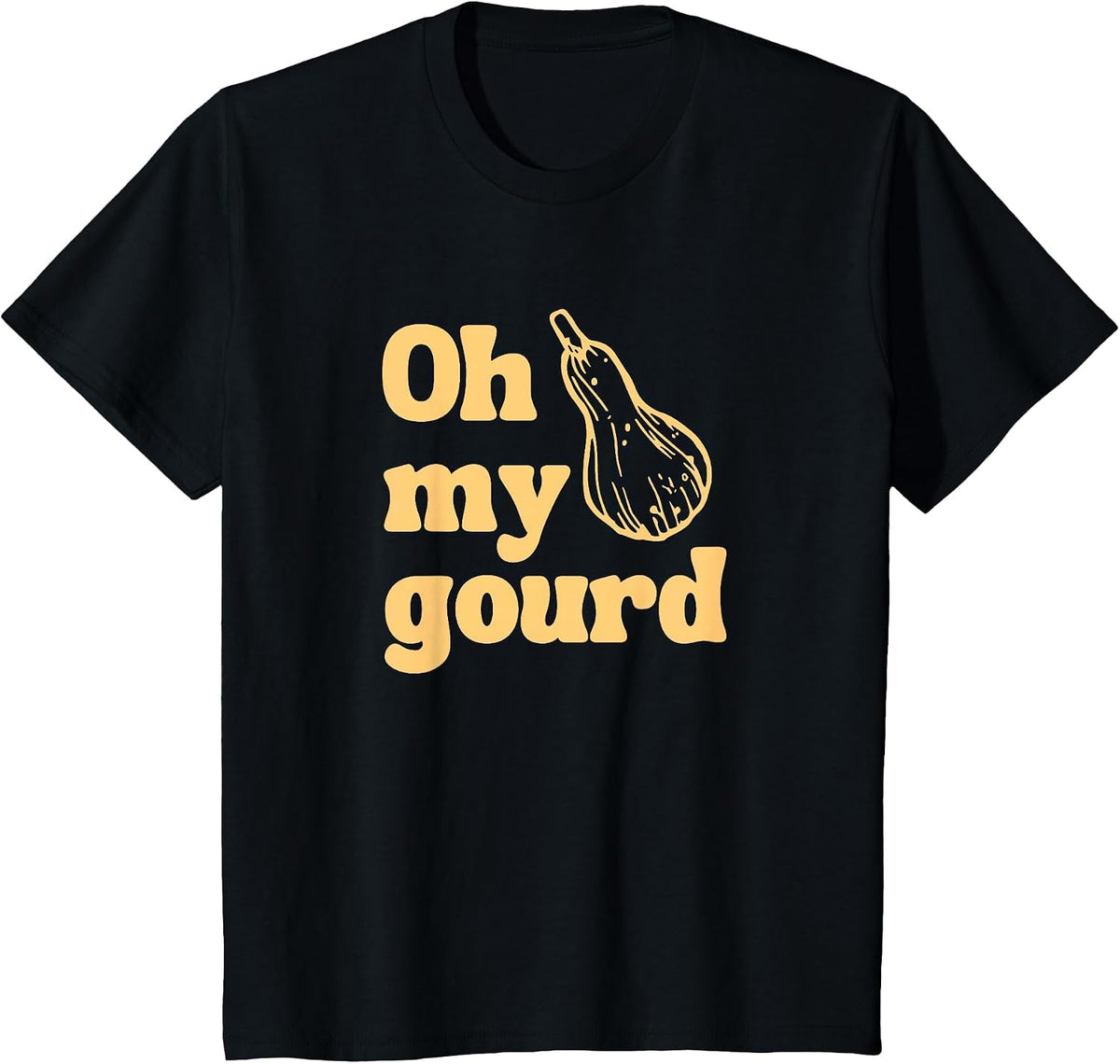 Funny Thanksgiving, Oh My Gourd T-Shirt - Black