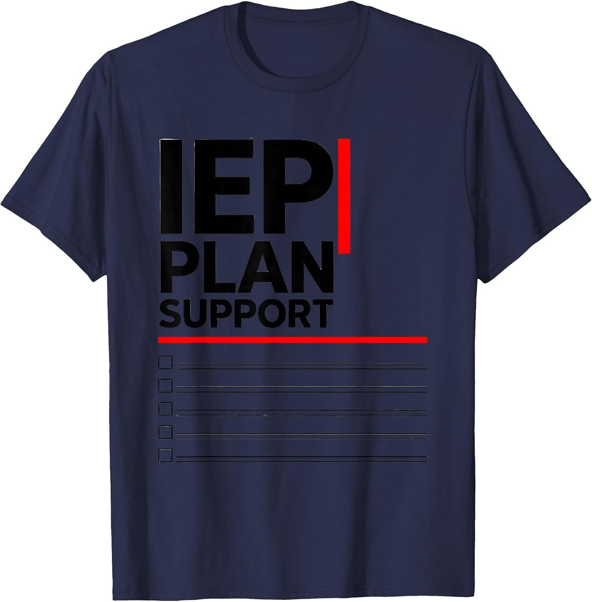 IEP Plan Support Funny Special Education Teacher Sped Staff T-Shirt - Navy Blue