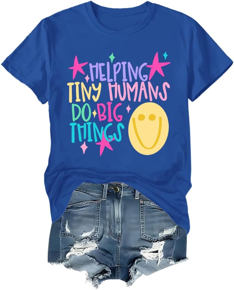 Helping Tiny Humans Do Big Things Shirt Teacher Back to School T-Shirt - Royal Blue