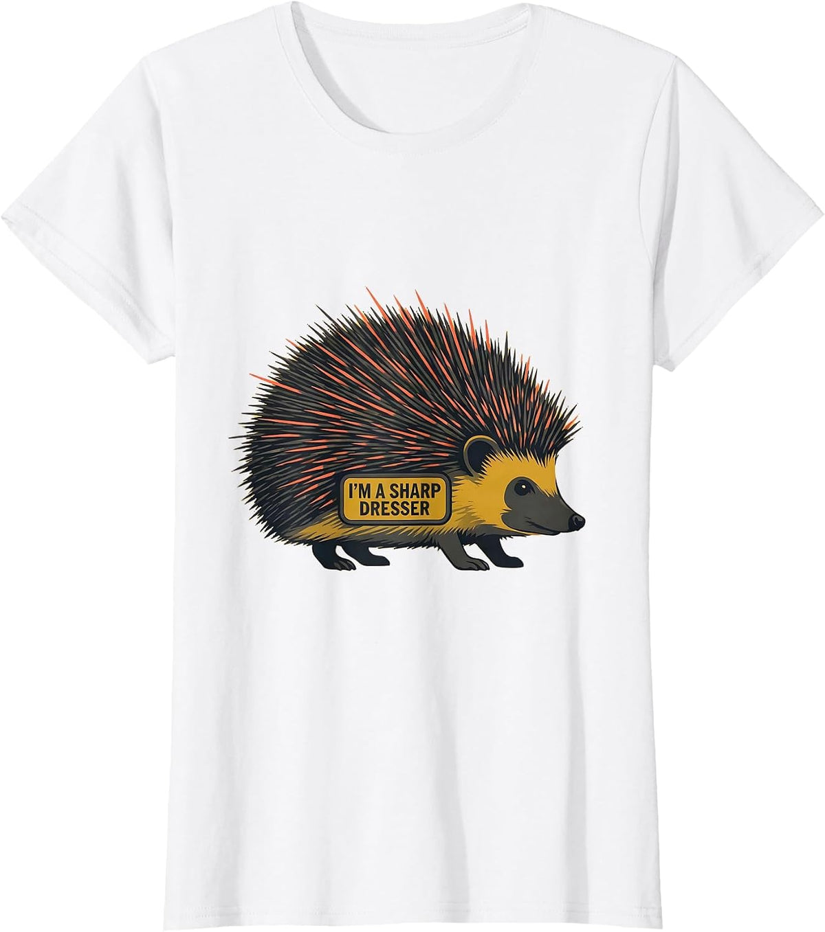 Women's I’m A Sharp Dresser Midcentury Modern Hedgehog Humor Animal T-Shirt - White