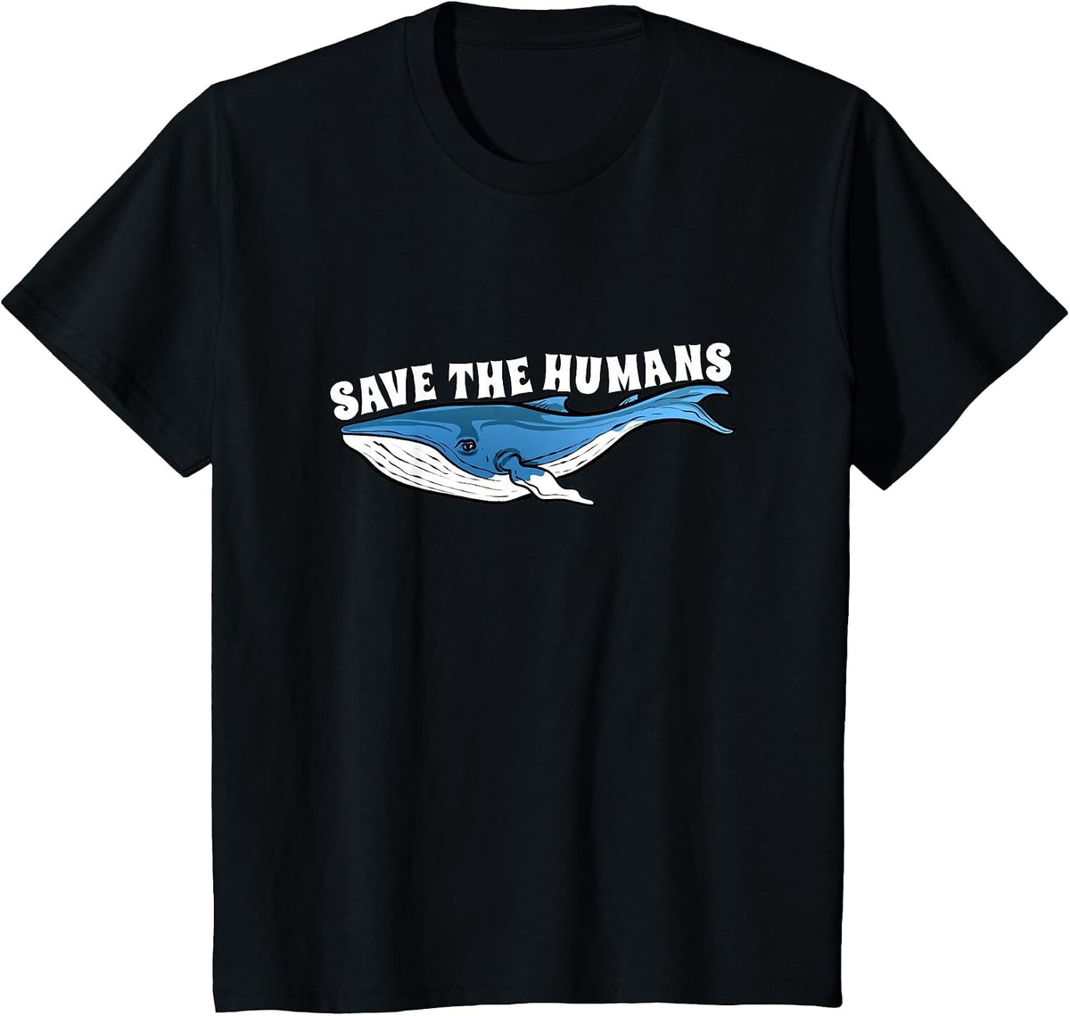 Blue Whale Save The Humans Funny Reverse Whales Campaign T-Shirt - Black