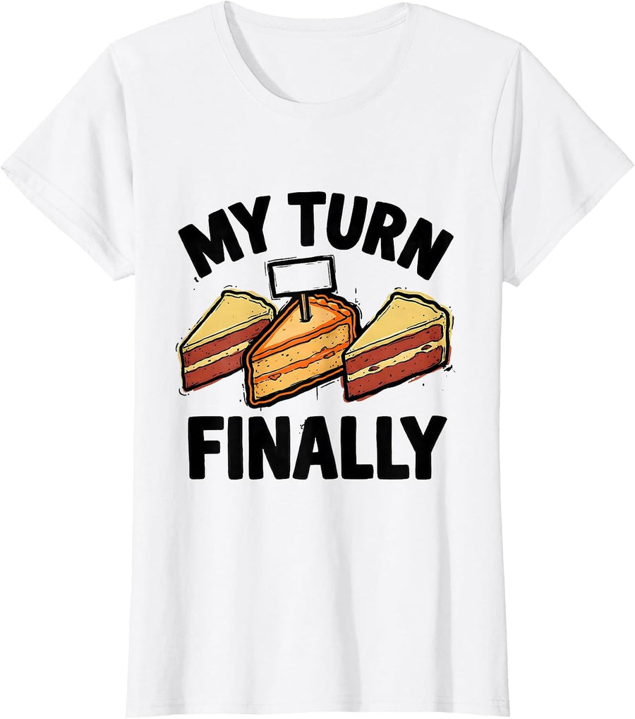 Women's My Turn Finally Funny Middle Child Humor Daycare Teacher T-Shirt - White