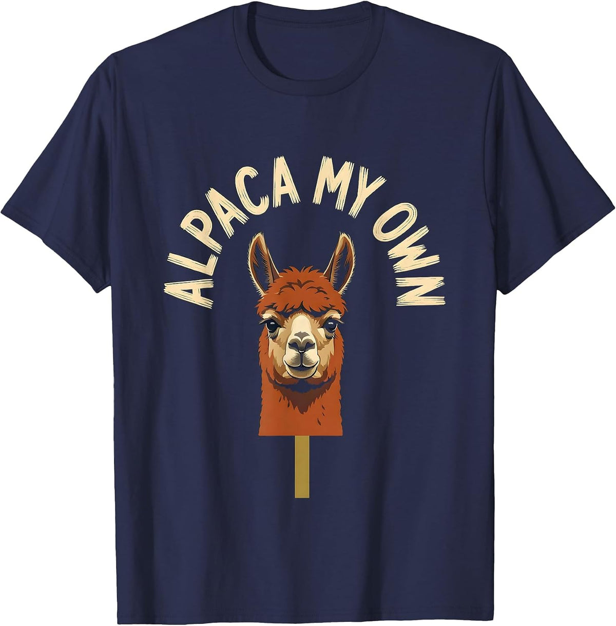 Alpaca My Own Funny Alpaca Lover Casual Humor T-Shirt - Navy Blue