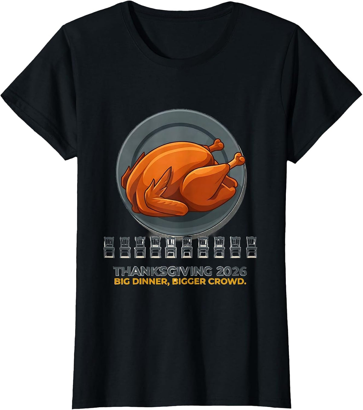 Women's Thanksgiving 2026 Big Dinner Bigger Crowd Family T-Shirt - Black