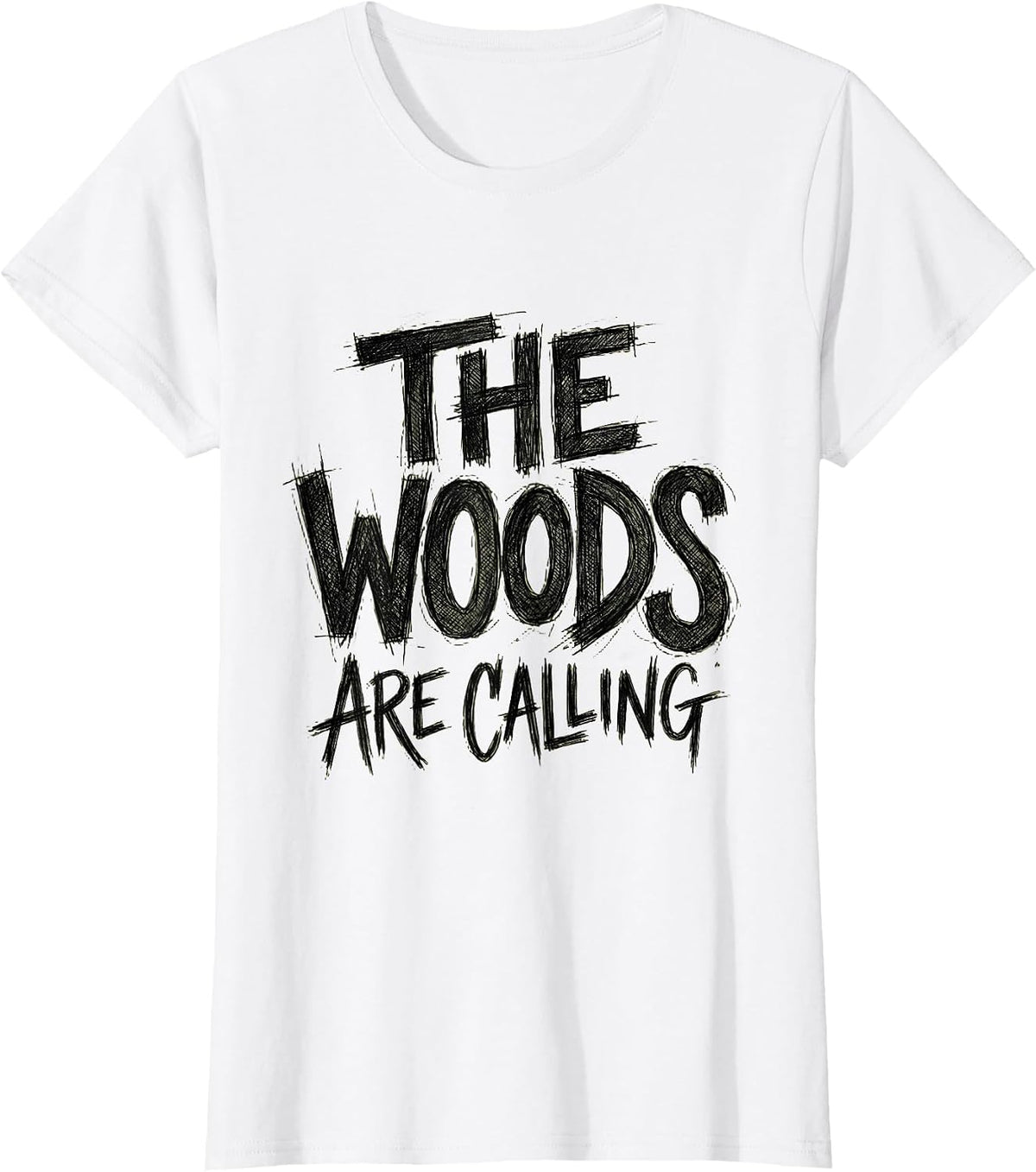 The Woods Are Calling Hunting Design T-Shirt - White