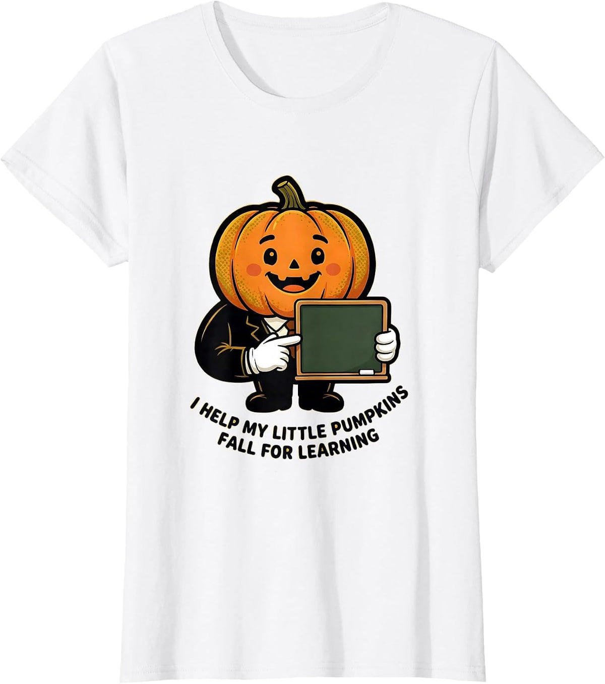 I Help My Little Pumpkins Fall For Learning Teacher T-Shirt - White