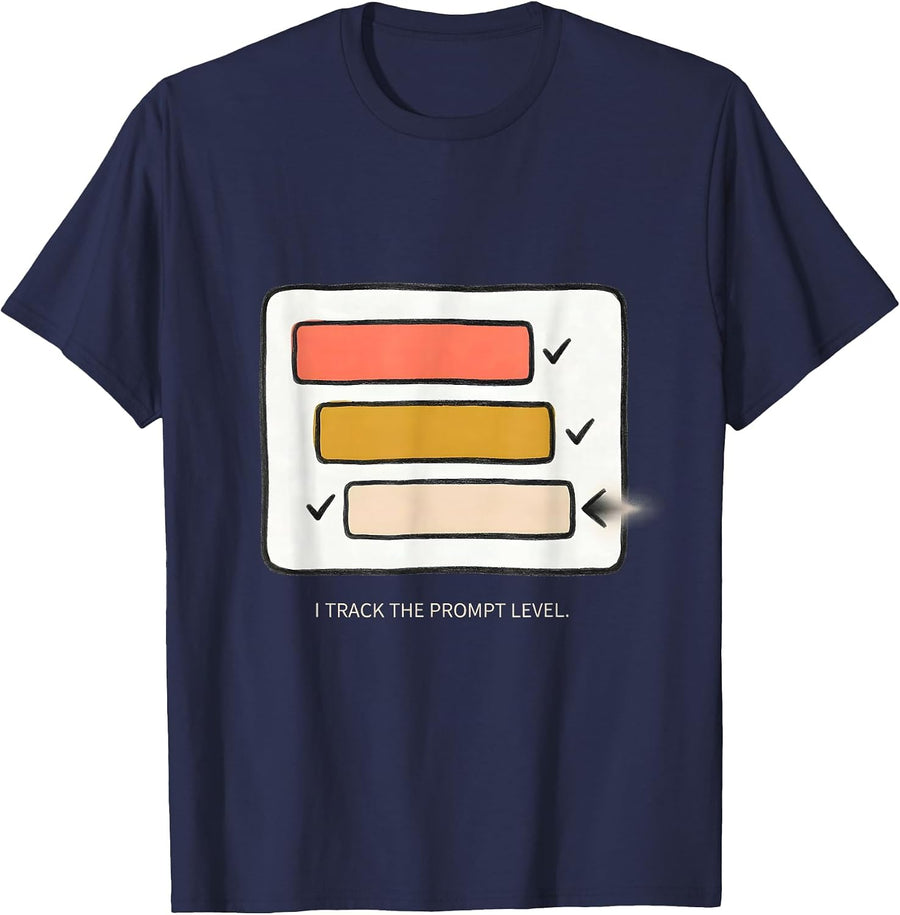 I Track The Prompt Level Special Education Teacher SPED T-Shirt - Navy Blue