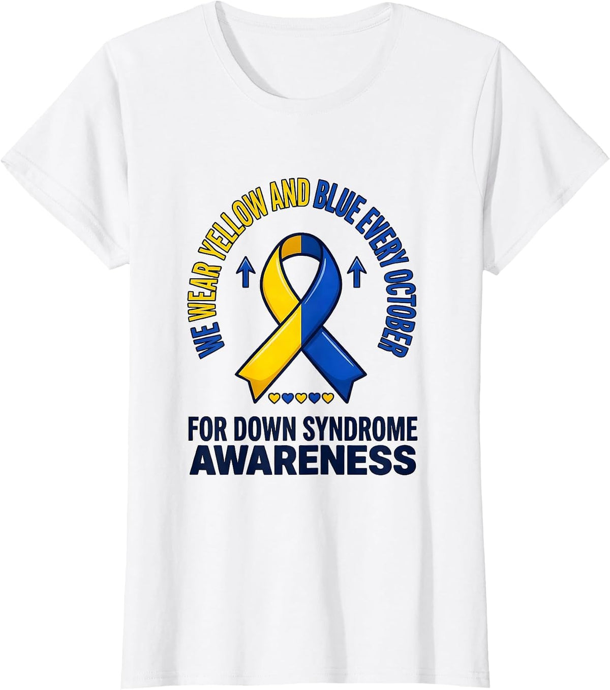 We Wear Yellow And Blue Down Syndrome Awareness T-Shirt - White