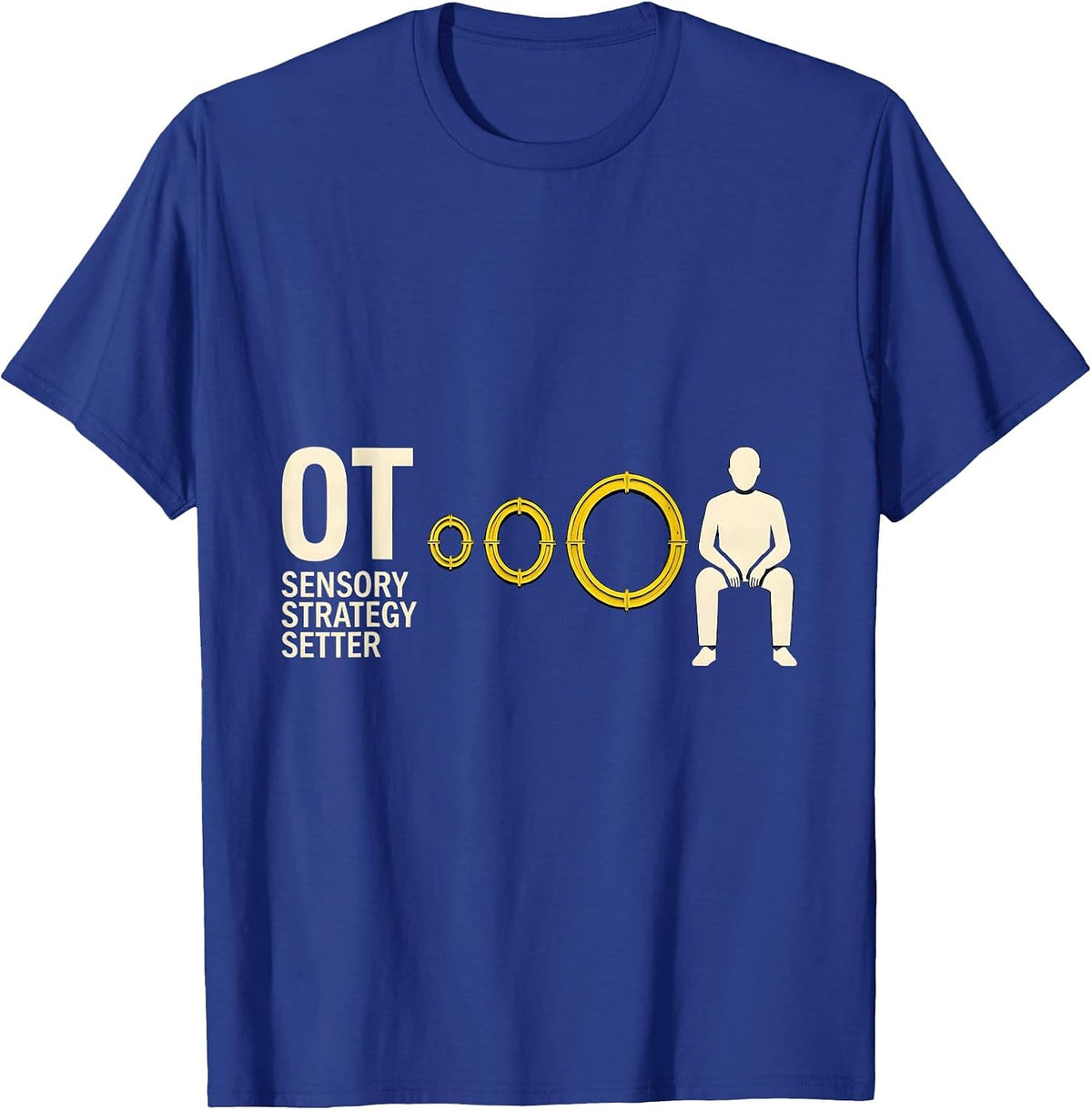 OT Sensory Strategy Setter Stencil Graphic Occupational T-Shirt - Royal Blue