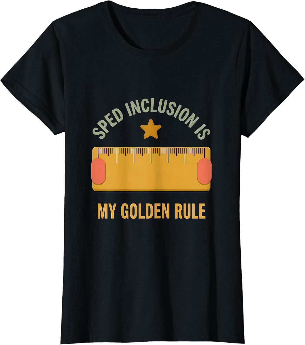 SPED Inclusion Is My Golden Rule Special Education Teacher T-Shirt - Black