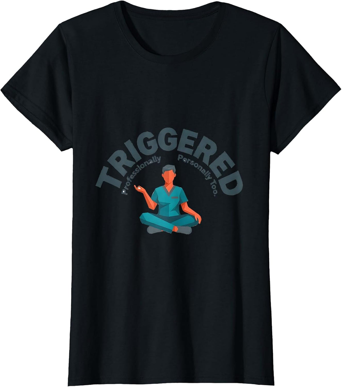 Professionally Triggered. Personally Too Mental Health T-Shirt - Black