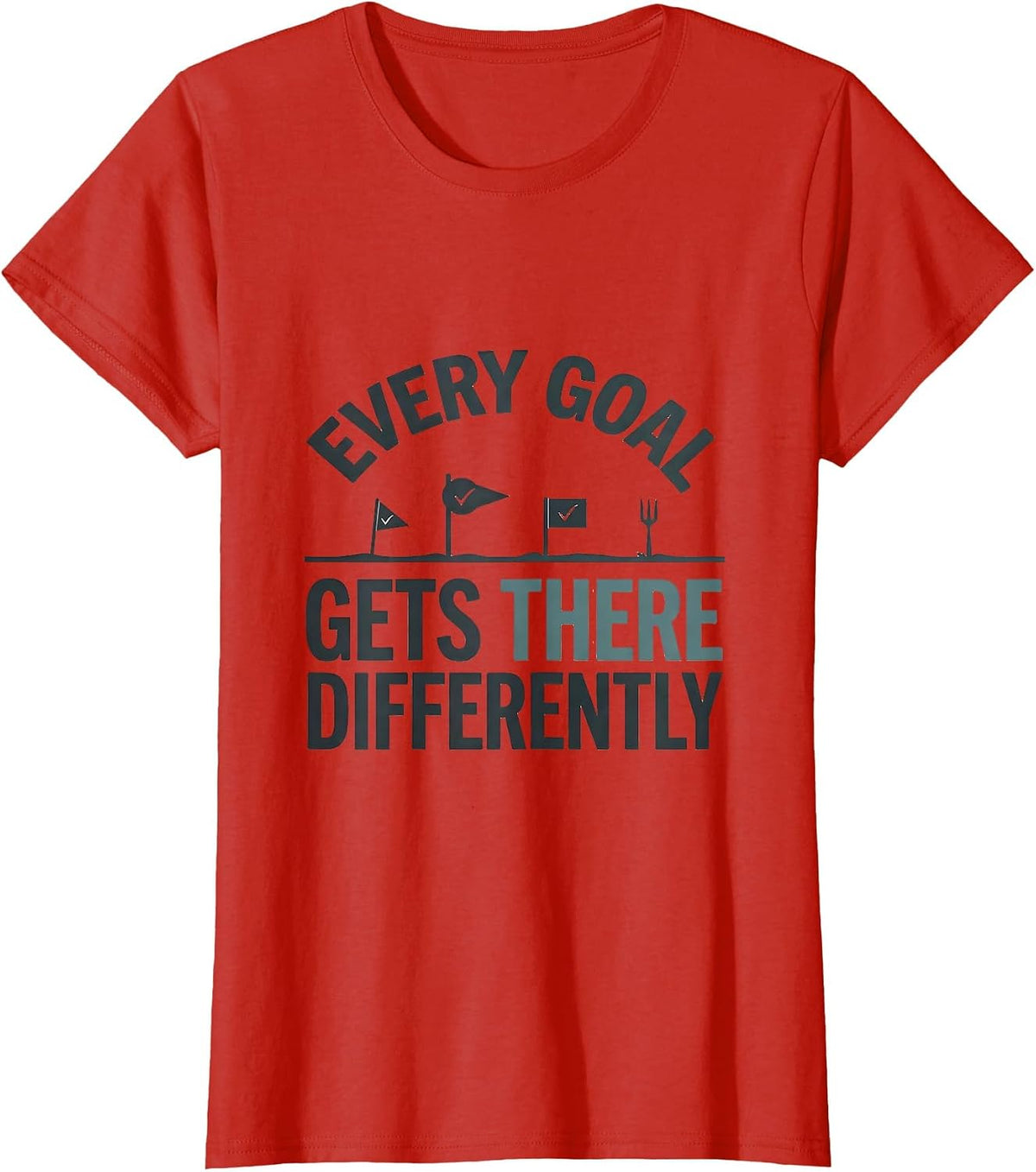 Women's Every Goal Gets There Differently Special Education Teacher T-Shirt - Red