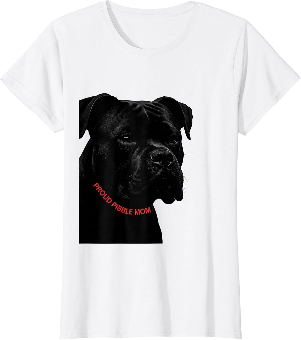 Women's Proud Pibble Mom Funny Pitbull Dog Lover Breed Humor T-Shirt - White