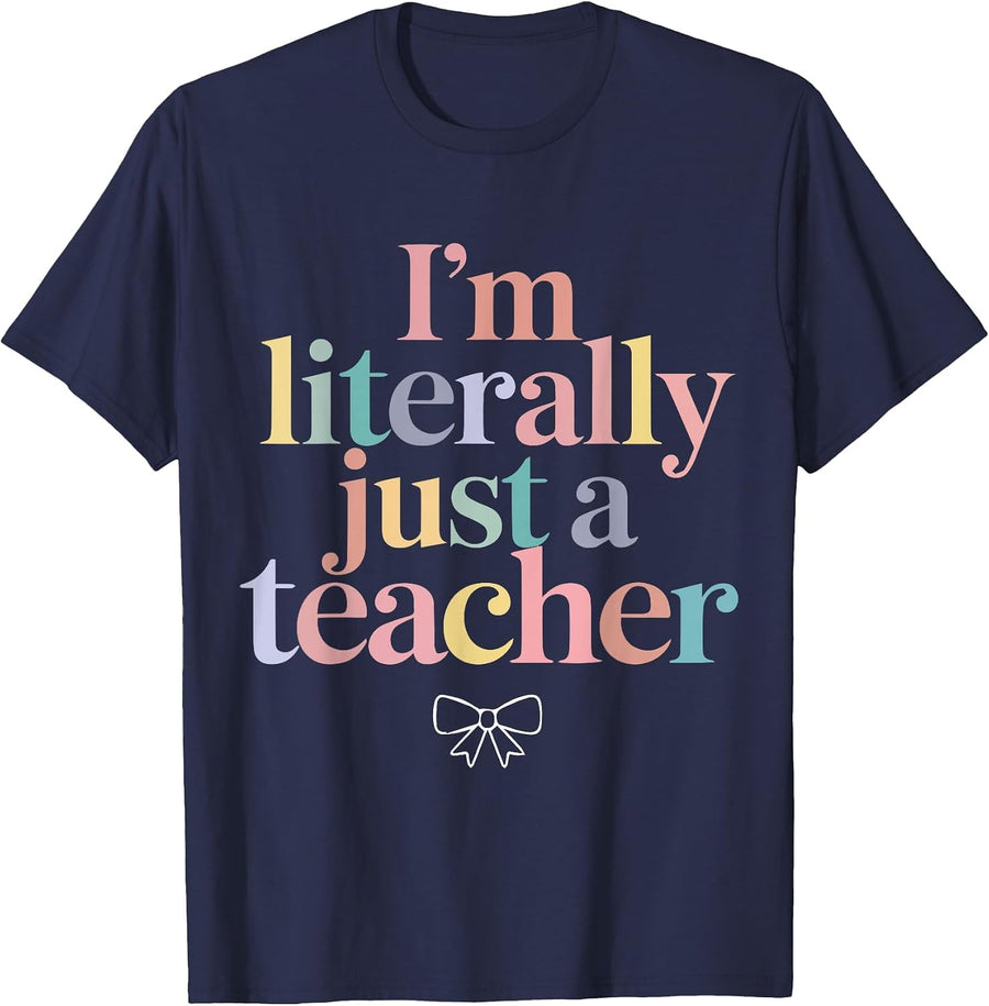 I'm Literally Just a Teacher Funny Coquette Back to School T-Shirt - Navy Blue
