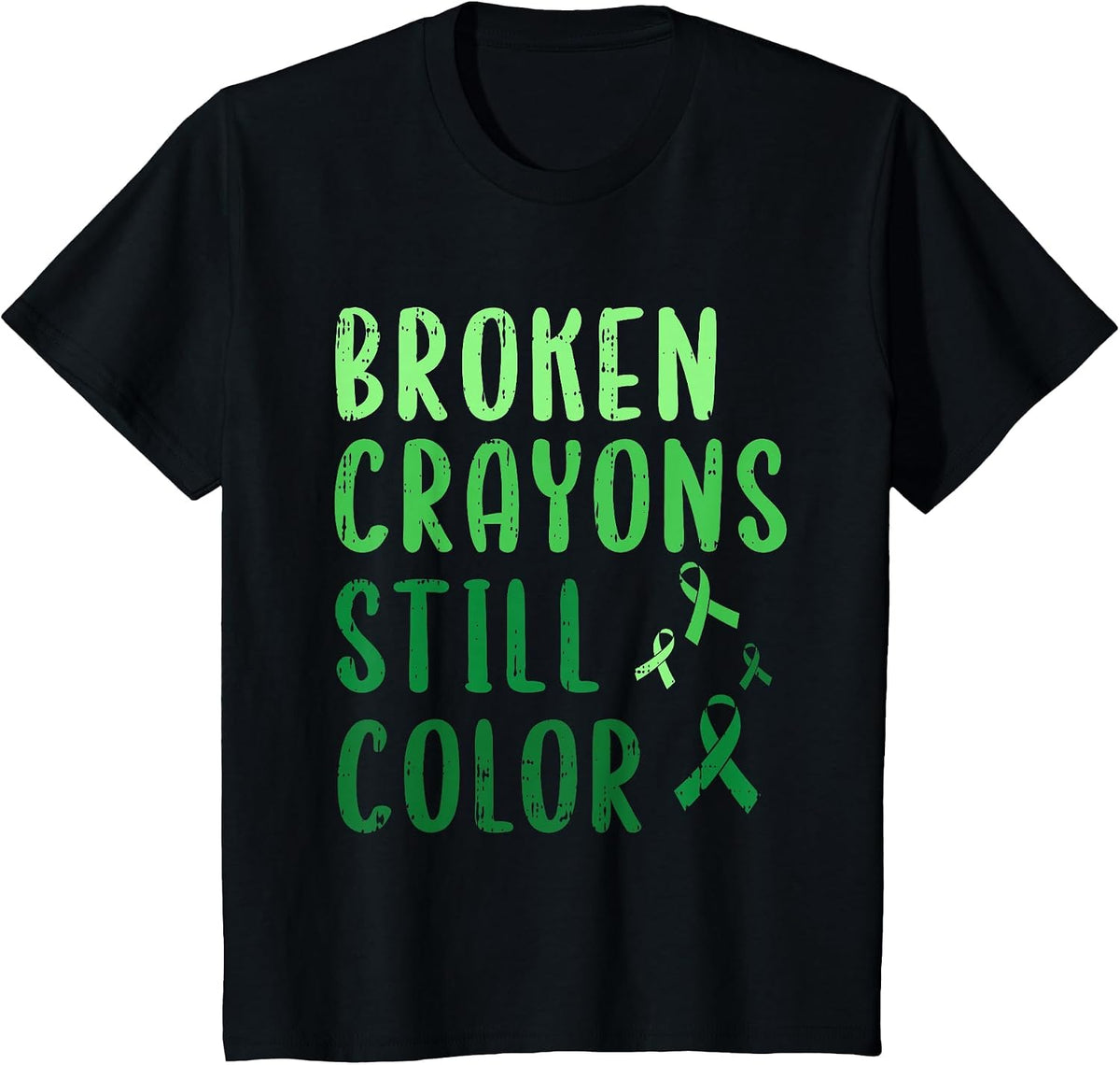 Broken Crayons Still Color Mental Health Awareness Warrior T-Shirt - Black