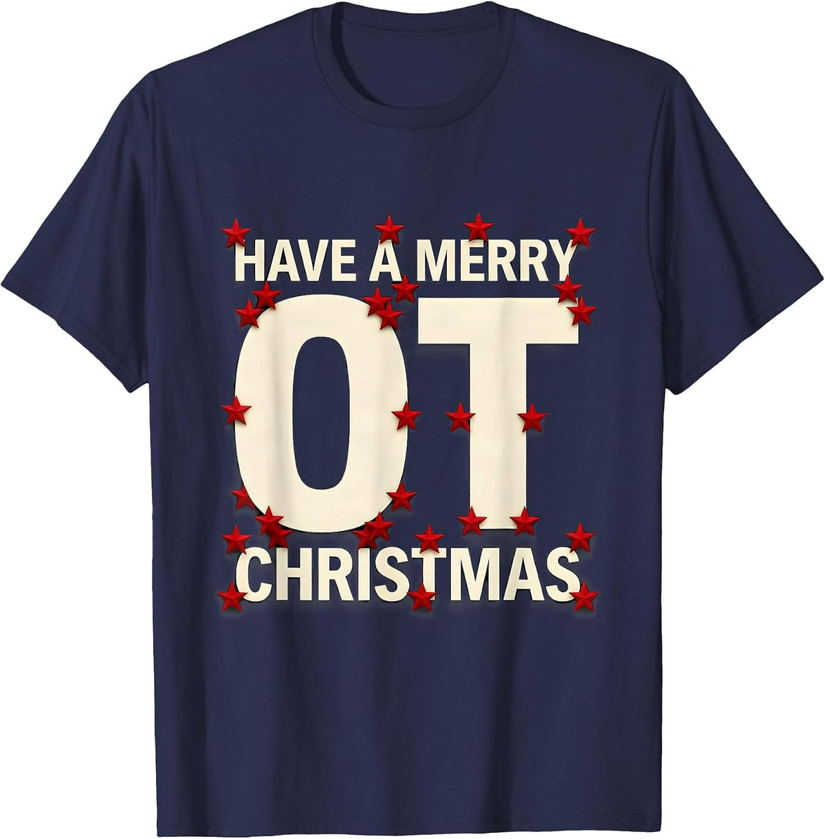 Have A Merry OT Christmas Funny Occupational Therapy Holiday T-Shirt - Navy Blue