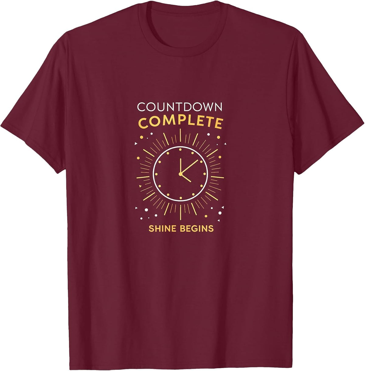 Countdown Complete Shine Begins New Years Design T-Shirt - Burgundy