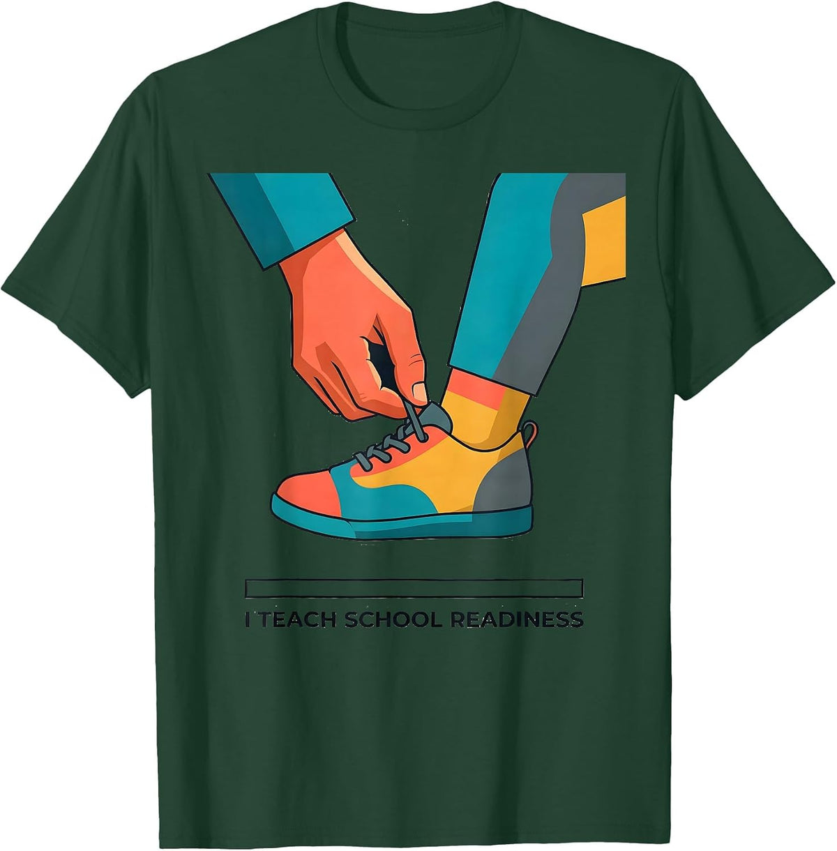 I Teach School Readiness Preschool Teacher Head Start Crew T-Shirt - Dark Green