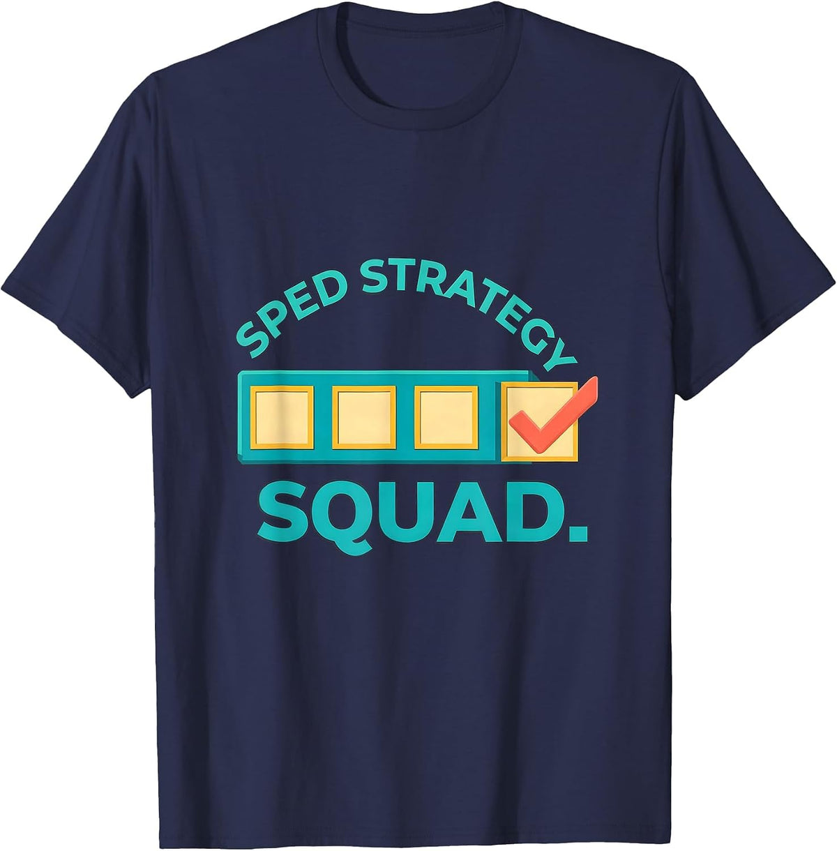 SPED Strategy Squad Funny Special Education Teacher Squad T-Shirt - Navy Blue