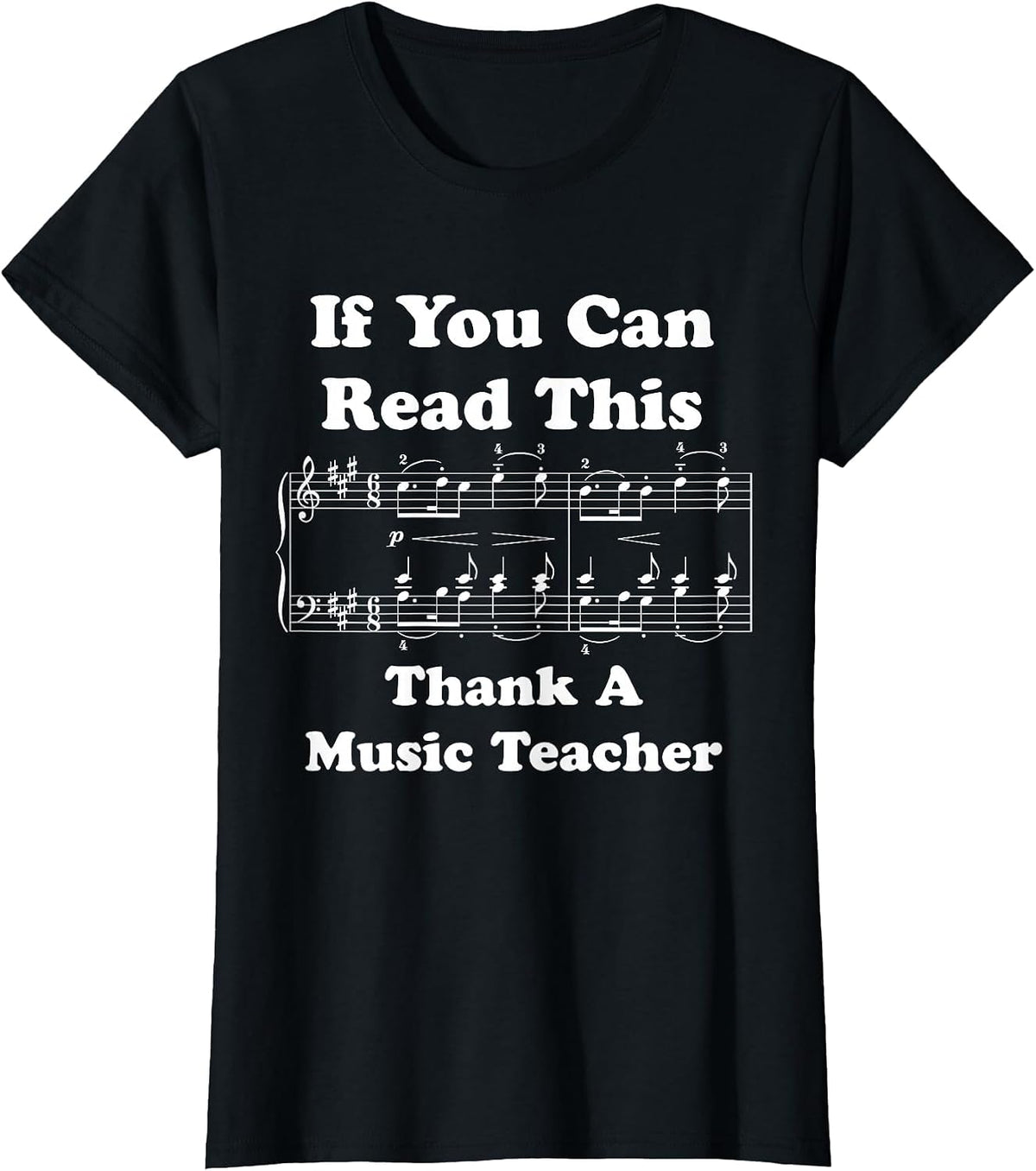 If You Can Read This Thank a Music Teacher T-Shirt T-Shirt - Black