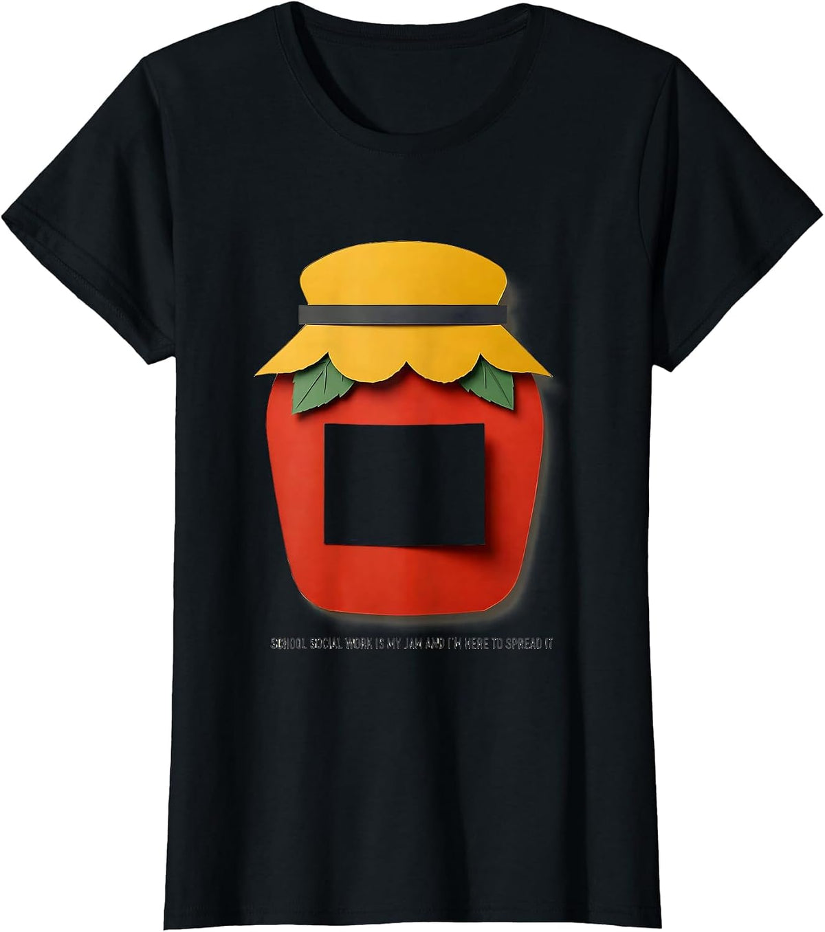 Women's School Social Work Is My Jam And I'm Here To Spread It T-Shirt - Black
