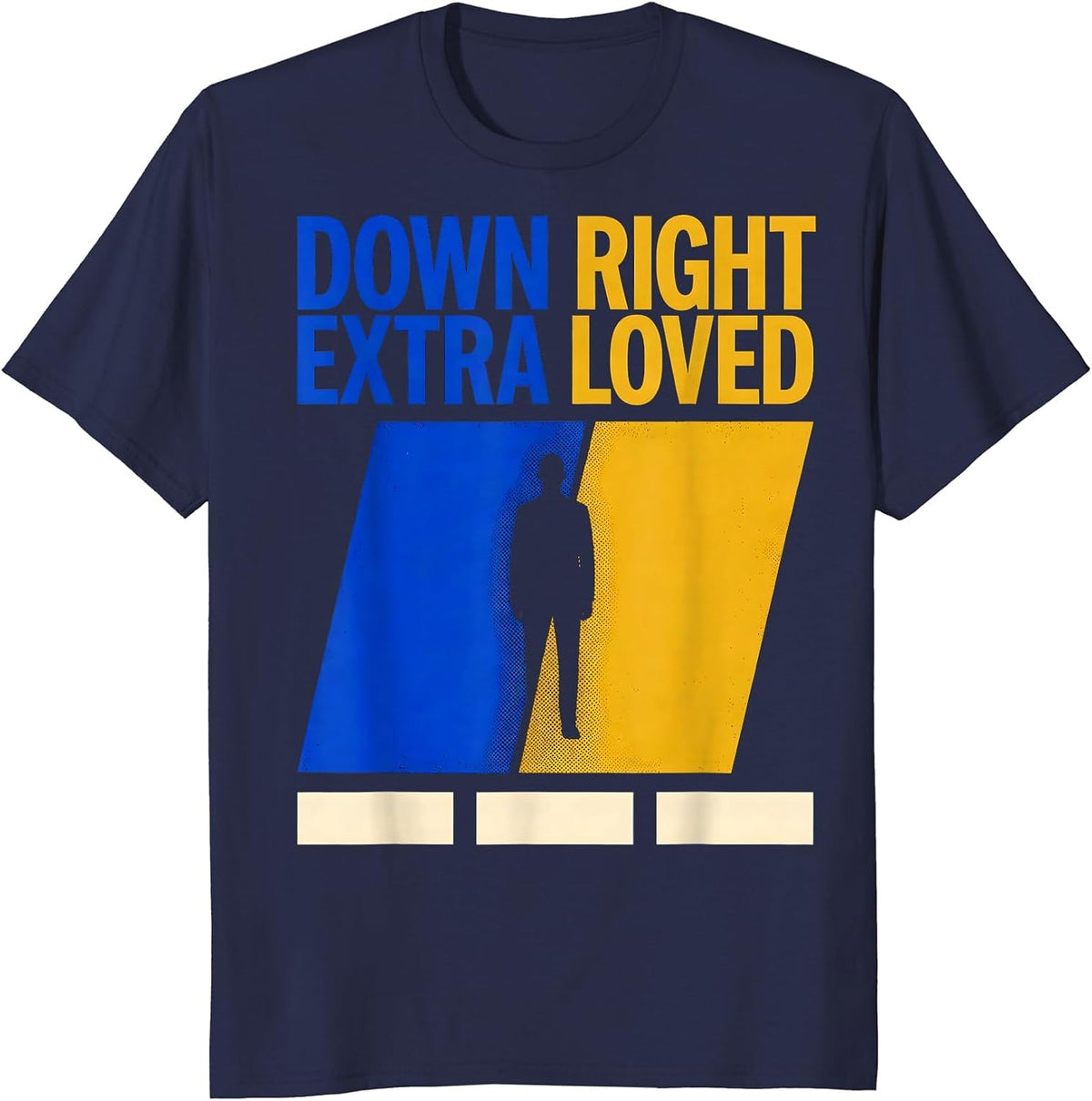Down Right Extra Loved Heartfelt Down Syndrome Awareness T-Shirt - Navy Blue