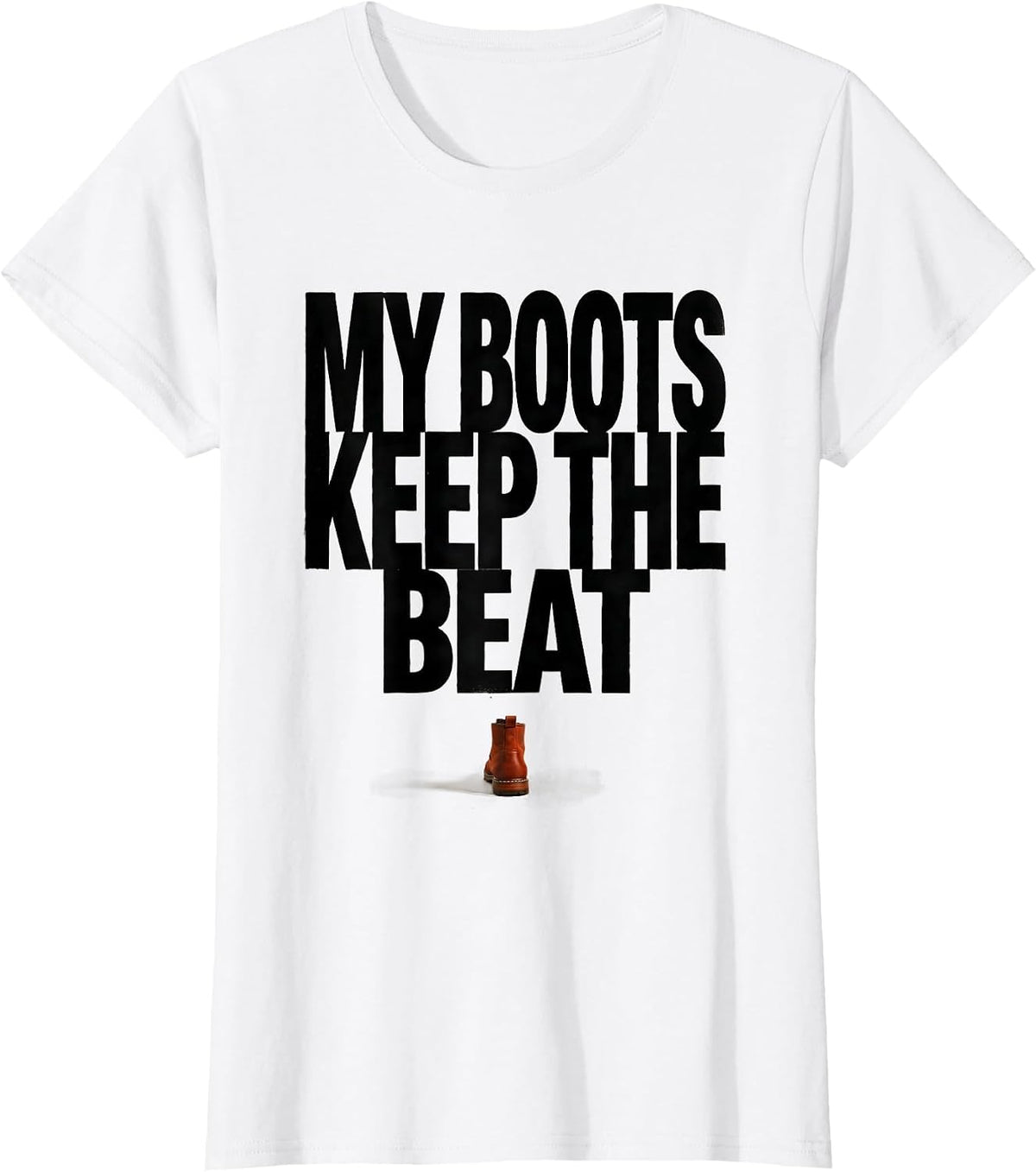 Women's My Boots Keep The Beat Funny Cowgirl Western Rodeo Lifestyle T-Shirt - White