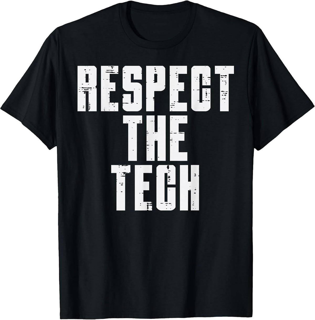 Respect The Tech Programmer IT Support Helpdesk Men Women T-Shirt - Black