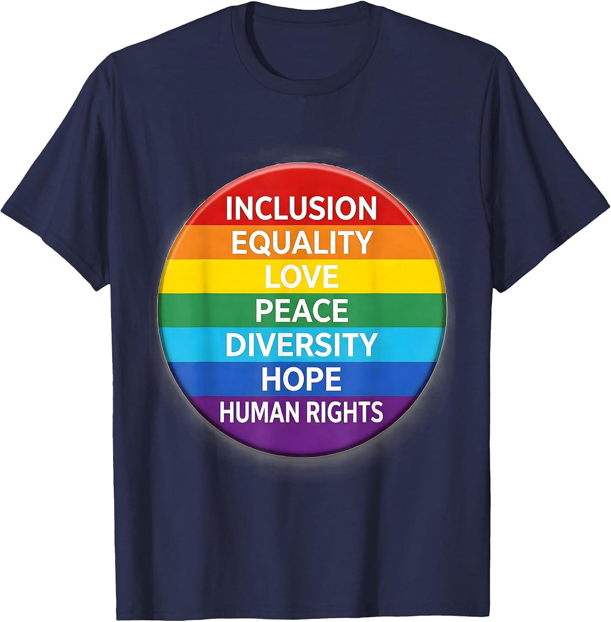 Inclusion Equality Love Peace Diversity Hope Human Rights T-Shirt - Navy Blue