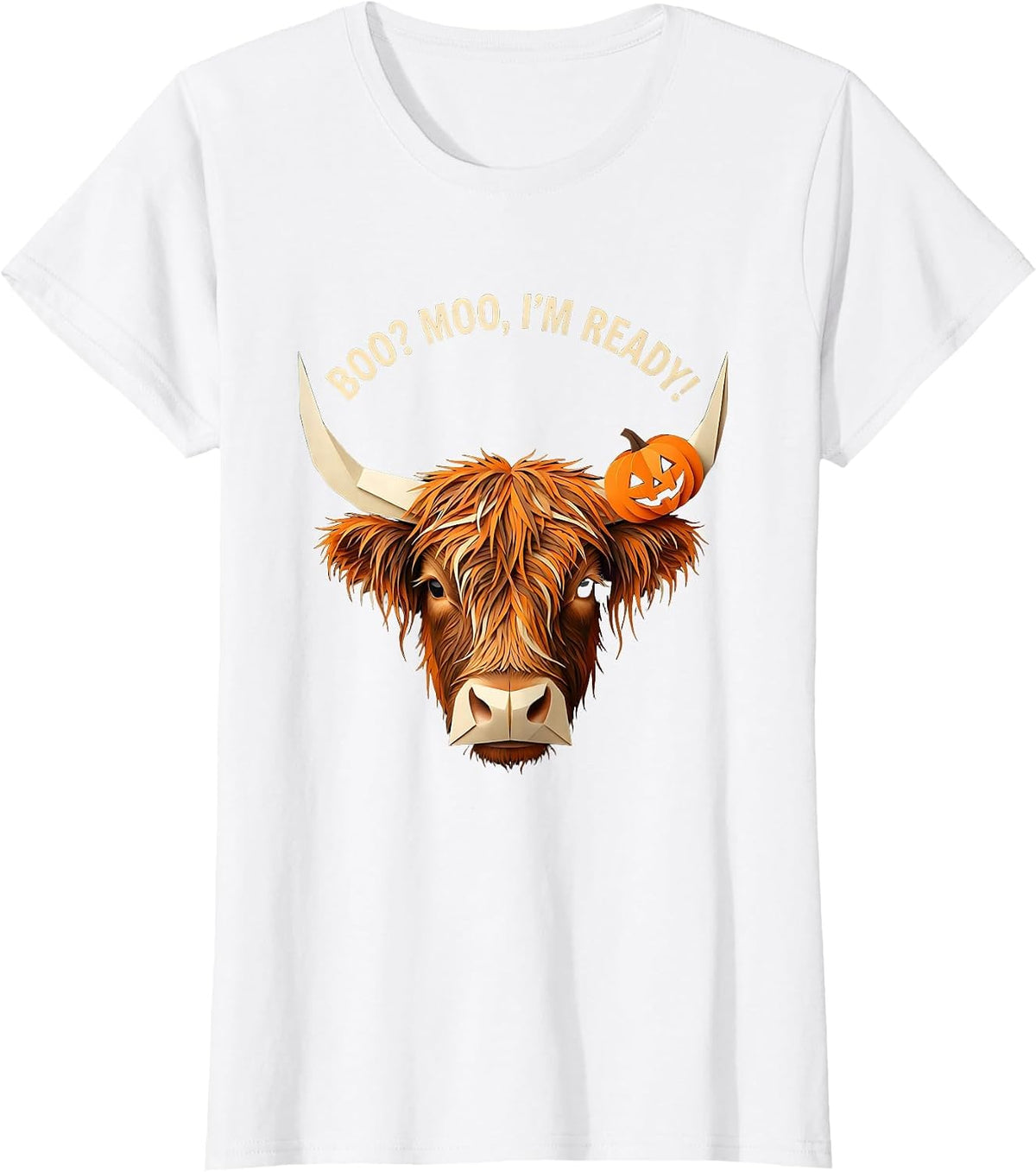 Women's Boo? Moo, I'm Ready! Funny Highland Cow Fall Halloween Humor T-Shirt - White