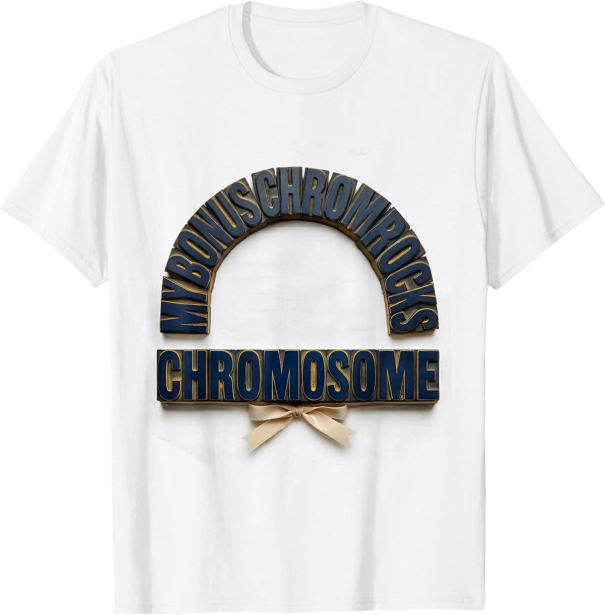 Men's My Bonus Chromosome Rocks Funny Down Syndrome Awareness T-Shirt - White