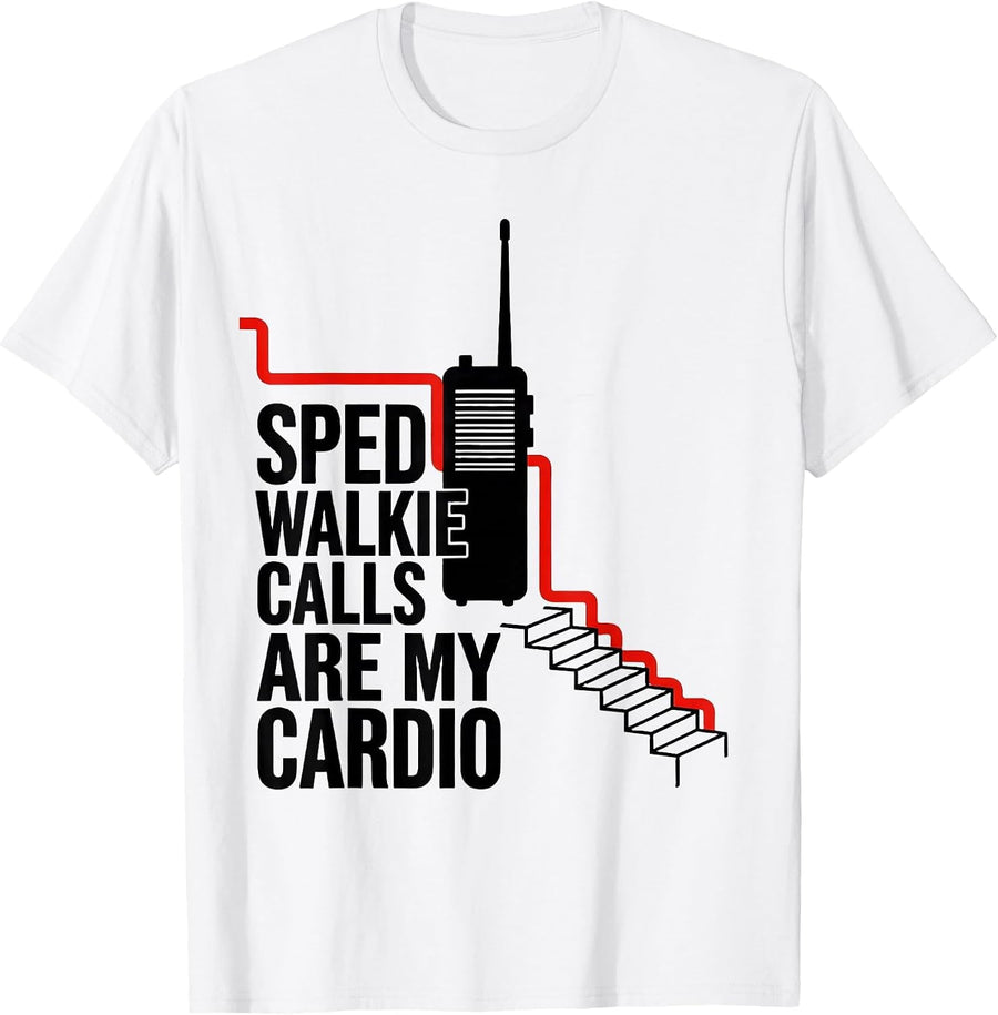Men's SPED Walkie Calls Are My Cardio Special Education Teacher T-Shirt - White
