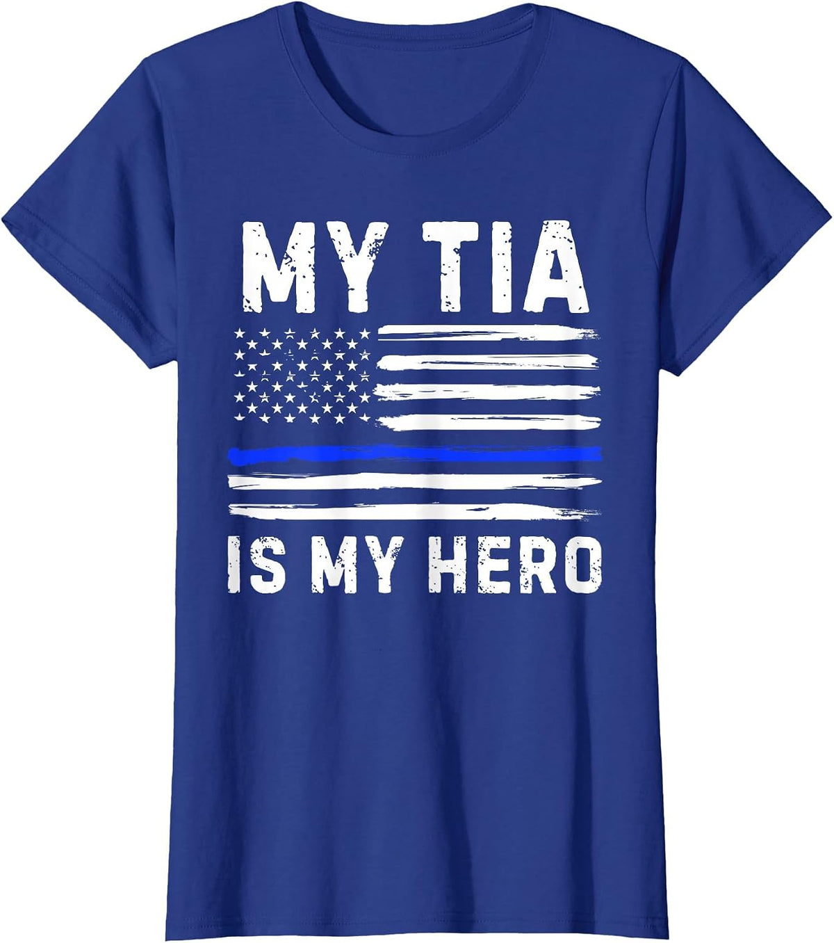 My Tia is My Hero Police Officer Blue Line American Flag Tee T-Shirt - Royal Blue