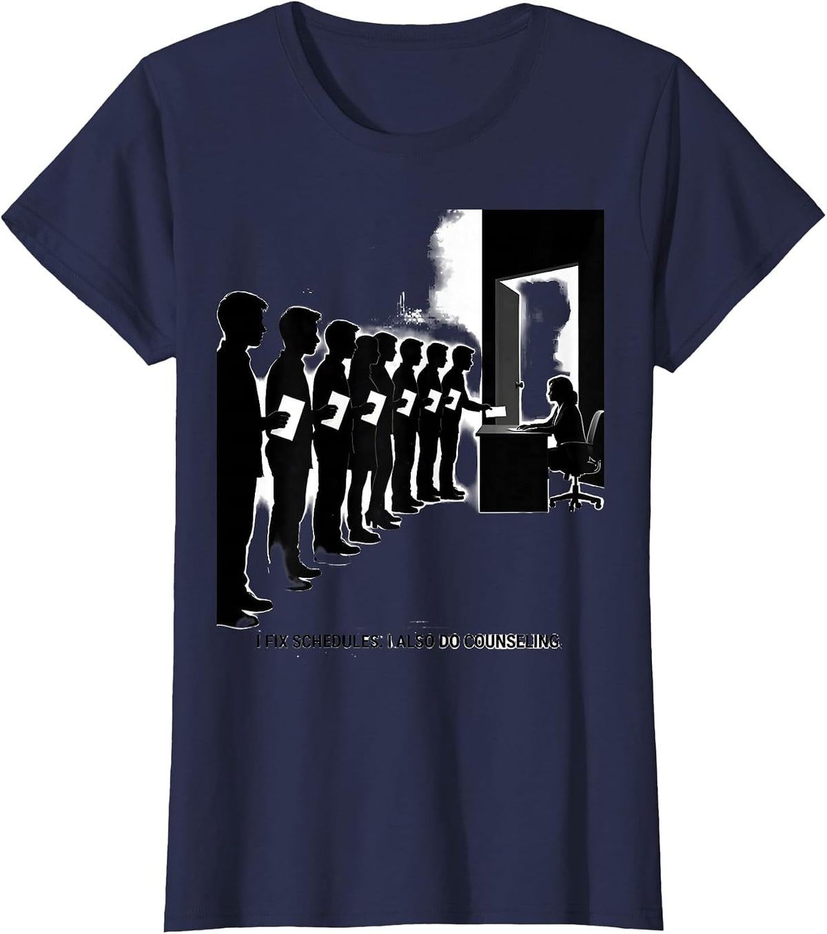 Women's I Fix Schedules I Also Do Counseling Funny School Counselor T-Shirt - Navy Blue