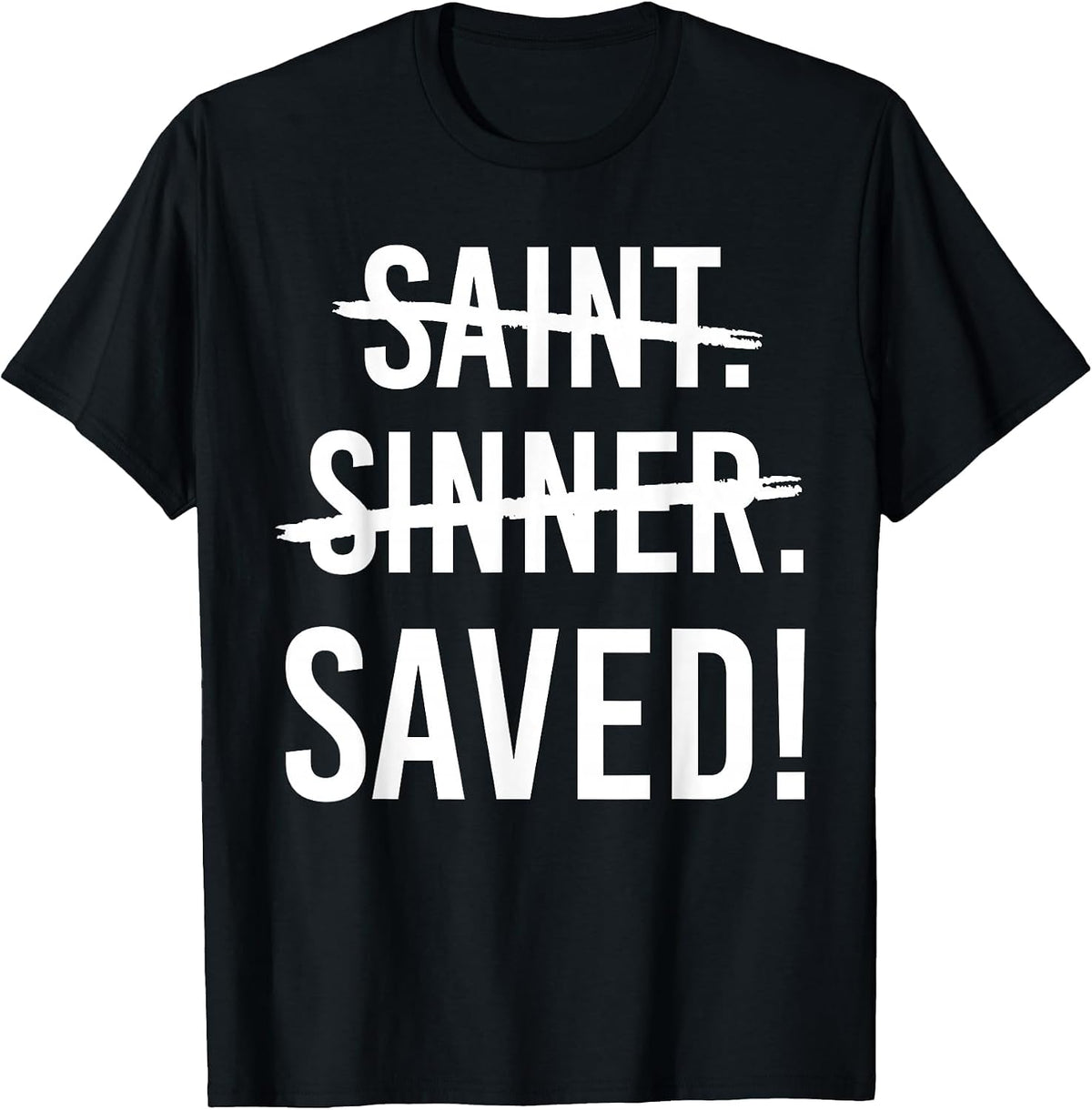 Saint Sinner Saved Christian T-Shirt - Black