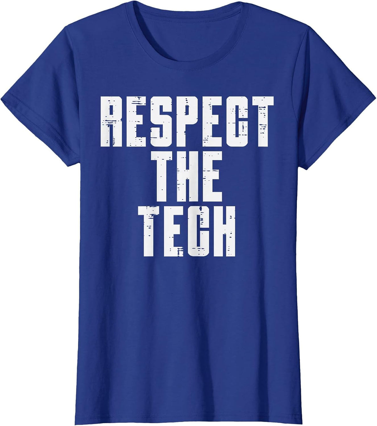 Respect The Tech Programmer IT Support Helpdesk Men Women T-Shirt - Royal Blue