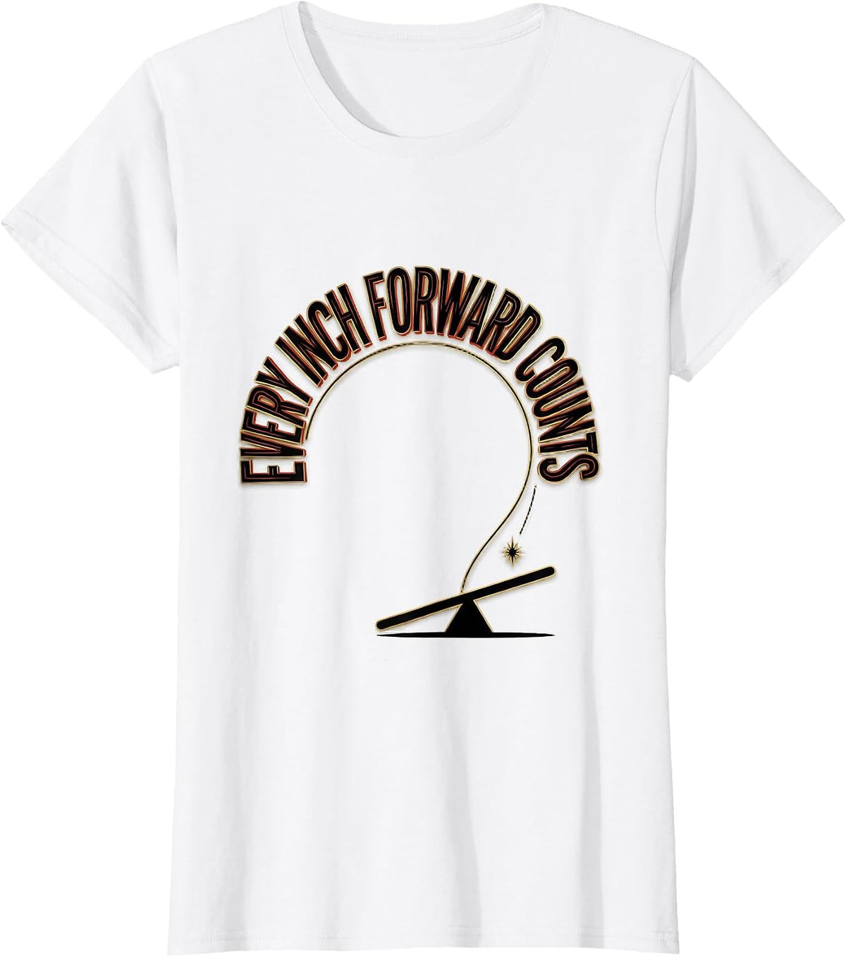 Every Inch Forward Counts Occupational Therapy Physical T-Shirt - White